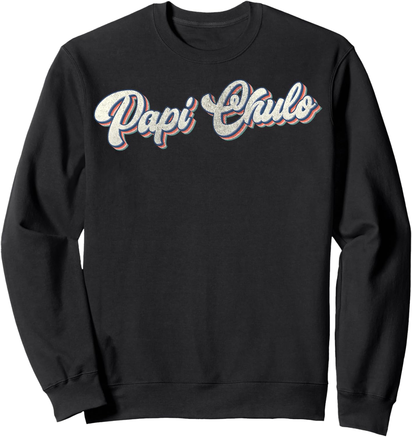 Father's Day Papi Chulo Spanish Father Grandfather Vintage Sweatshirt - Sweatshirt | Black