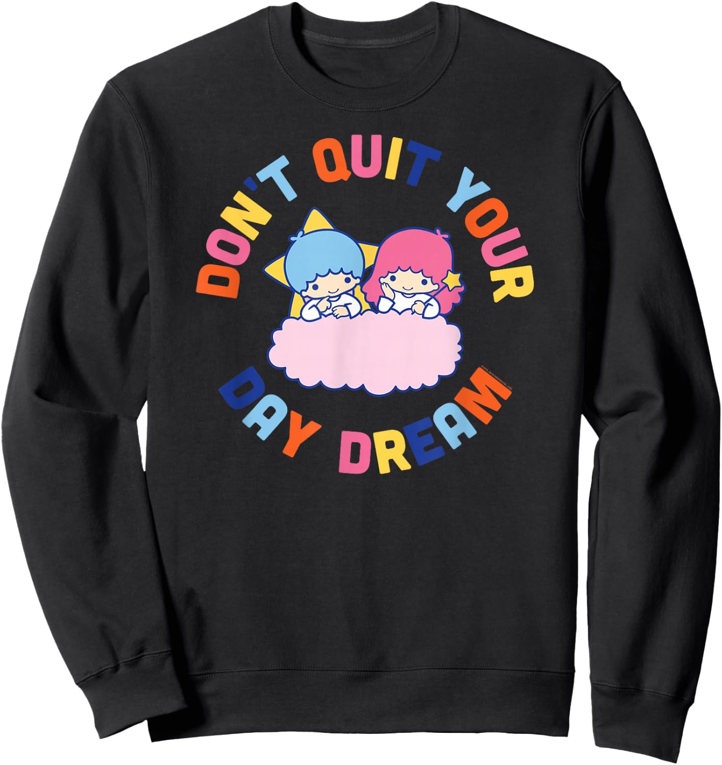Little Twin Stars Don't Quit Your Day Dream Sweatshirt - Sweatshirt | Black