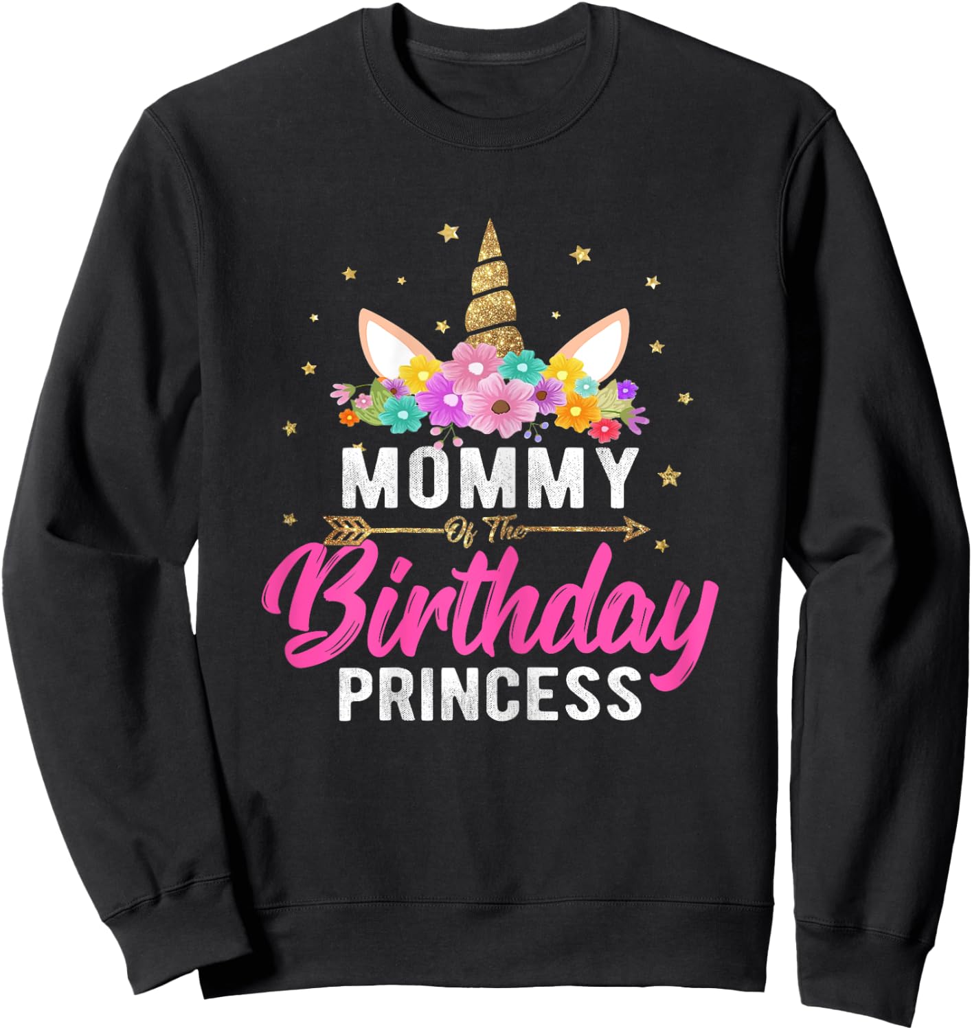 Unicorn Birthday Shirt Mommy Of The Birthday Girl Gift Sweatshirt - Sweatshirt | Black