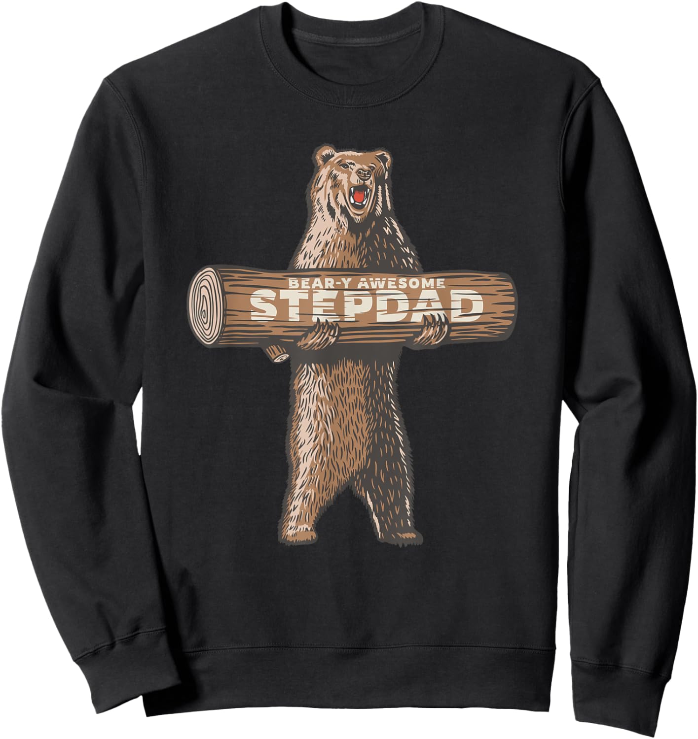 Bear-y Awesome Stepdad Funny Stepfather Saying Sweatshirt - Sweatshirt | Black