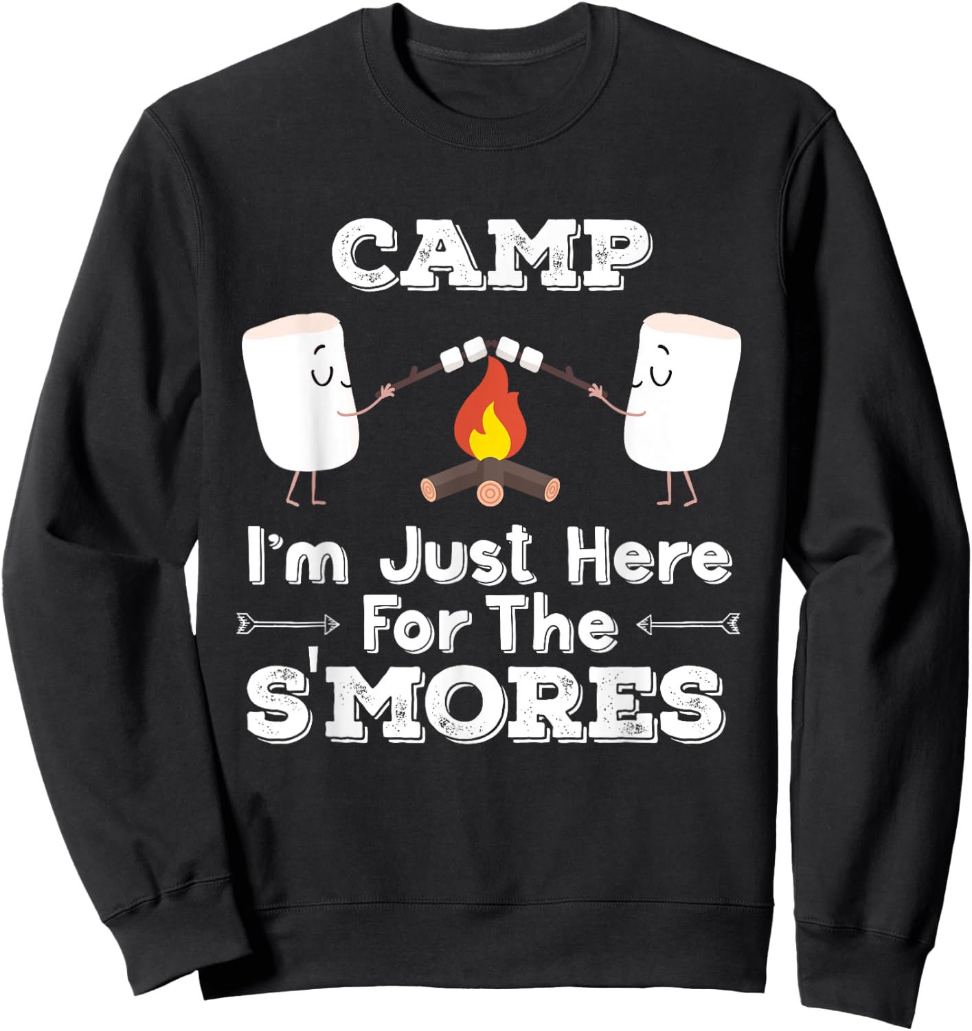 Camp Just Here For The S'mores Funny Camping Gift Sweatshirt - Sweatshirt | Black