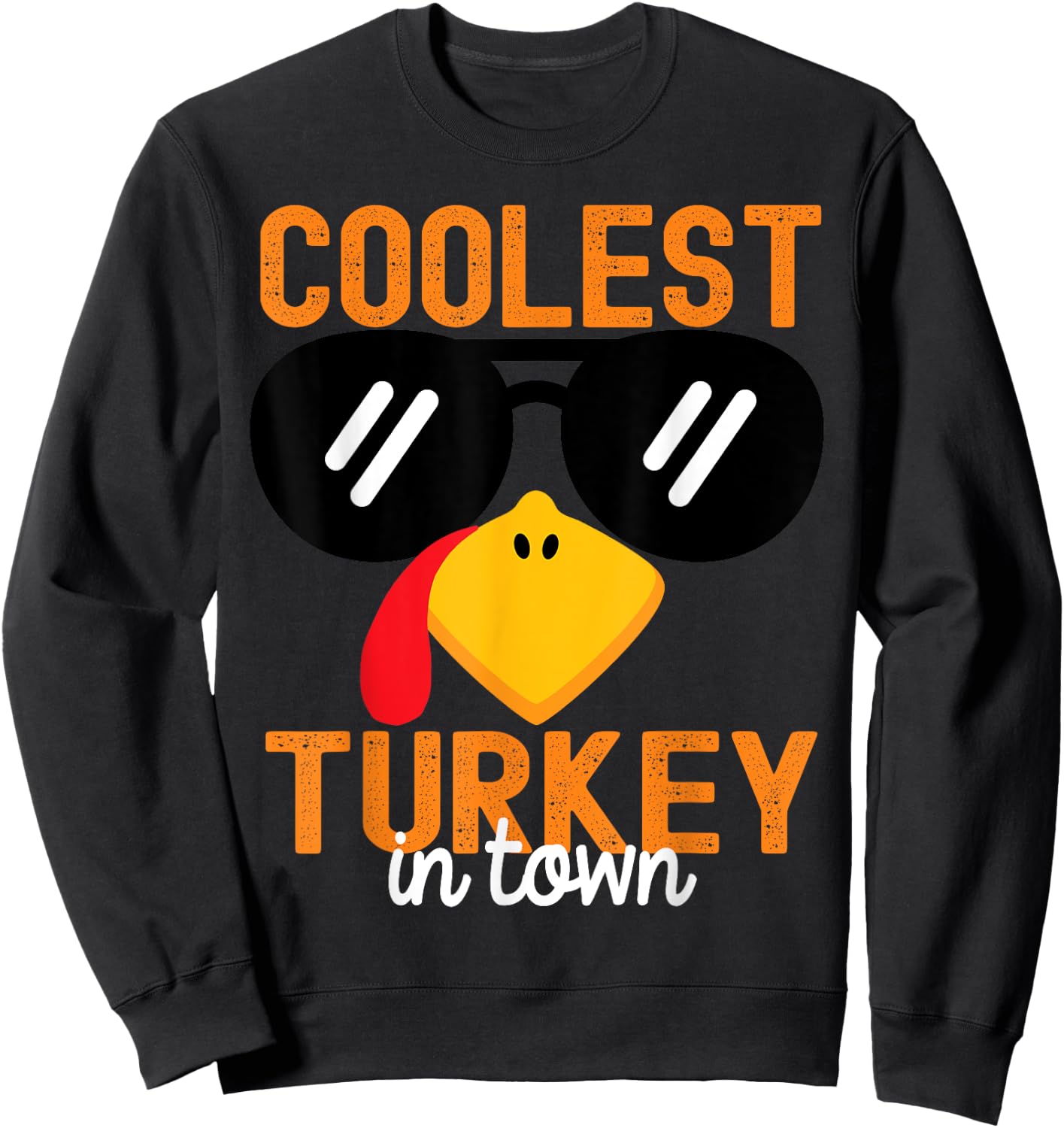Funny Coolest Turkey in Town Thanksgiving Toddler Boys Girls Sweatshirt - Sweatshirt | Black
