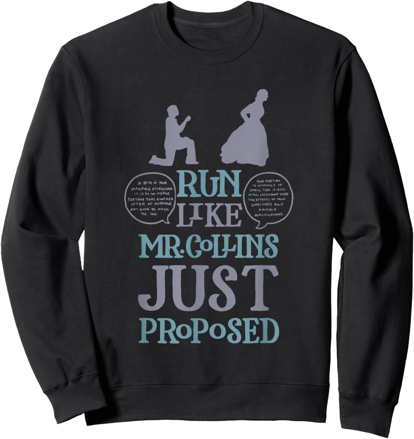 Run Like Mr. Collins Just Proposed Funny Books and Running Sweatshirt - Sweatshirt | Black