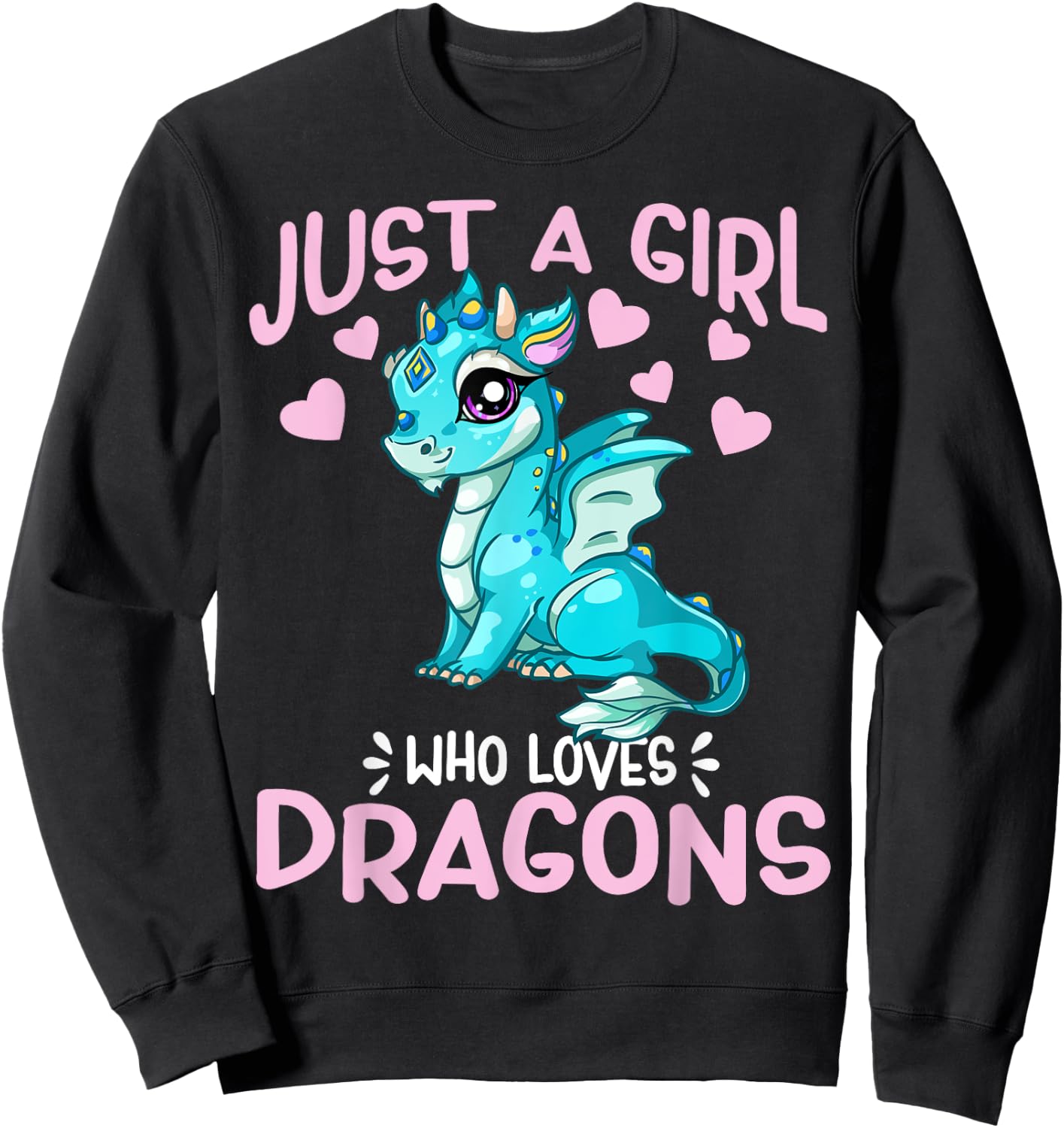 Just A Girl Who Loves Dragons Cute Anime Kawaii Dragon Gift Sweatshirt - Sweatshirt | Black