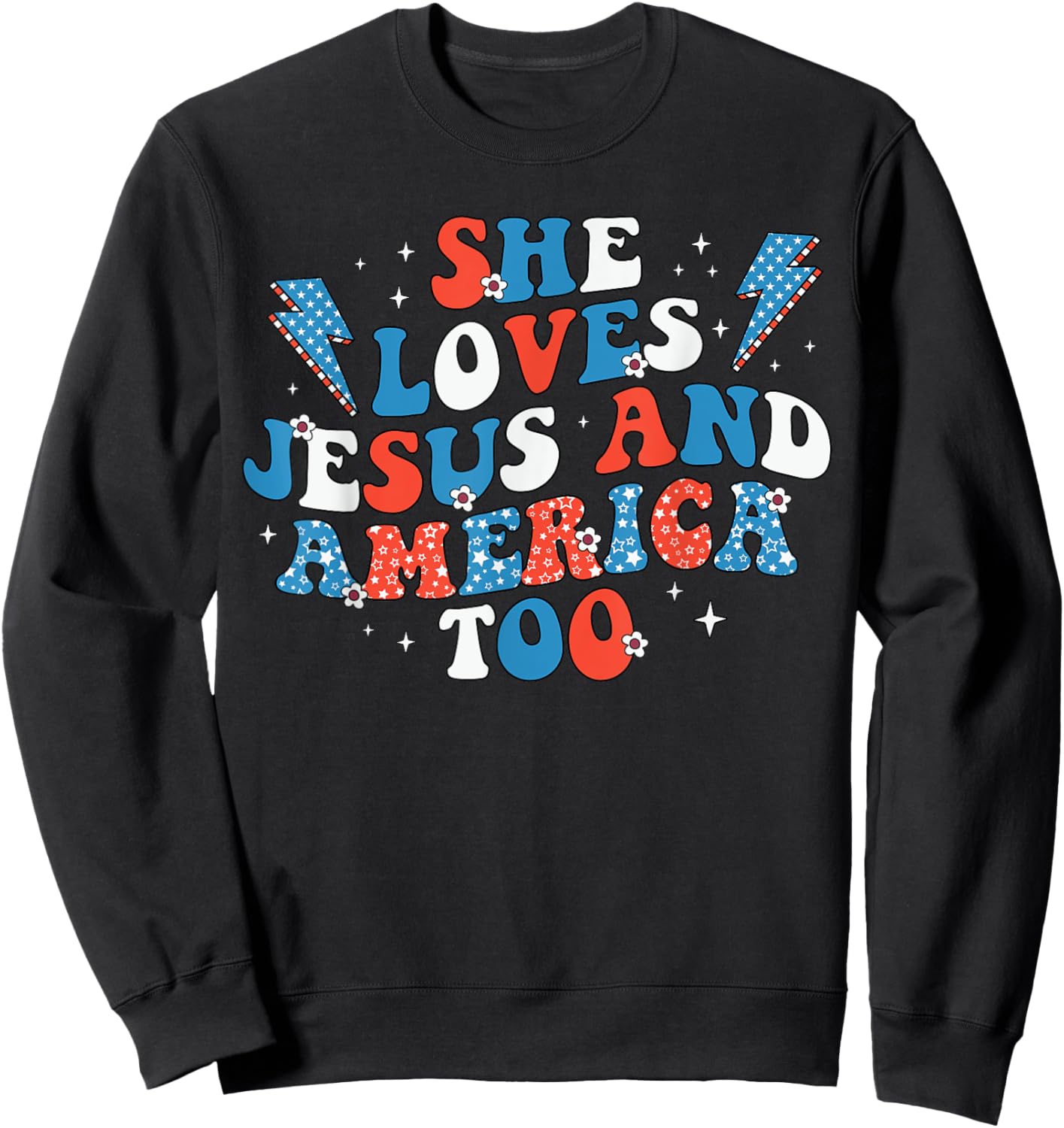 She Loves Jesus And America Too Flag Christian 4th Of July Men Sweatshirt - Sweatshirt | Black
