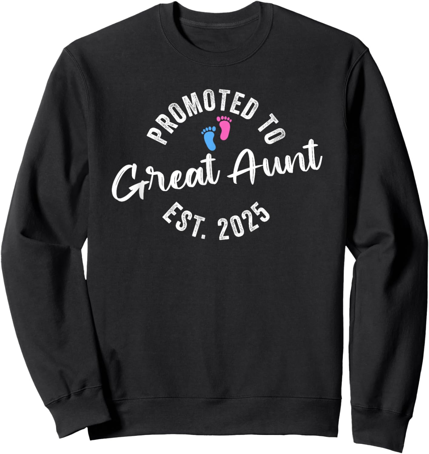 Promoted To Great Aunt 2025 Sweatshirt - Sweatshirt | Black