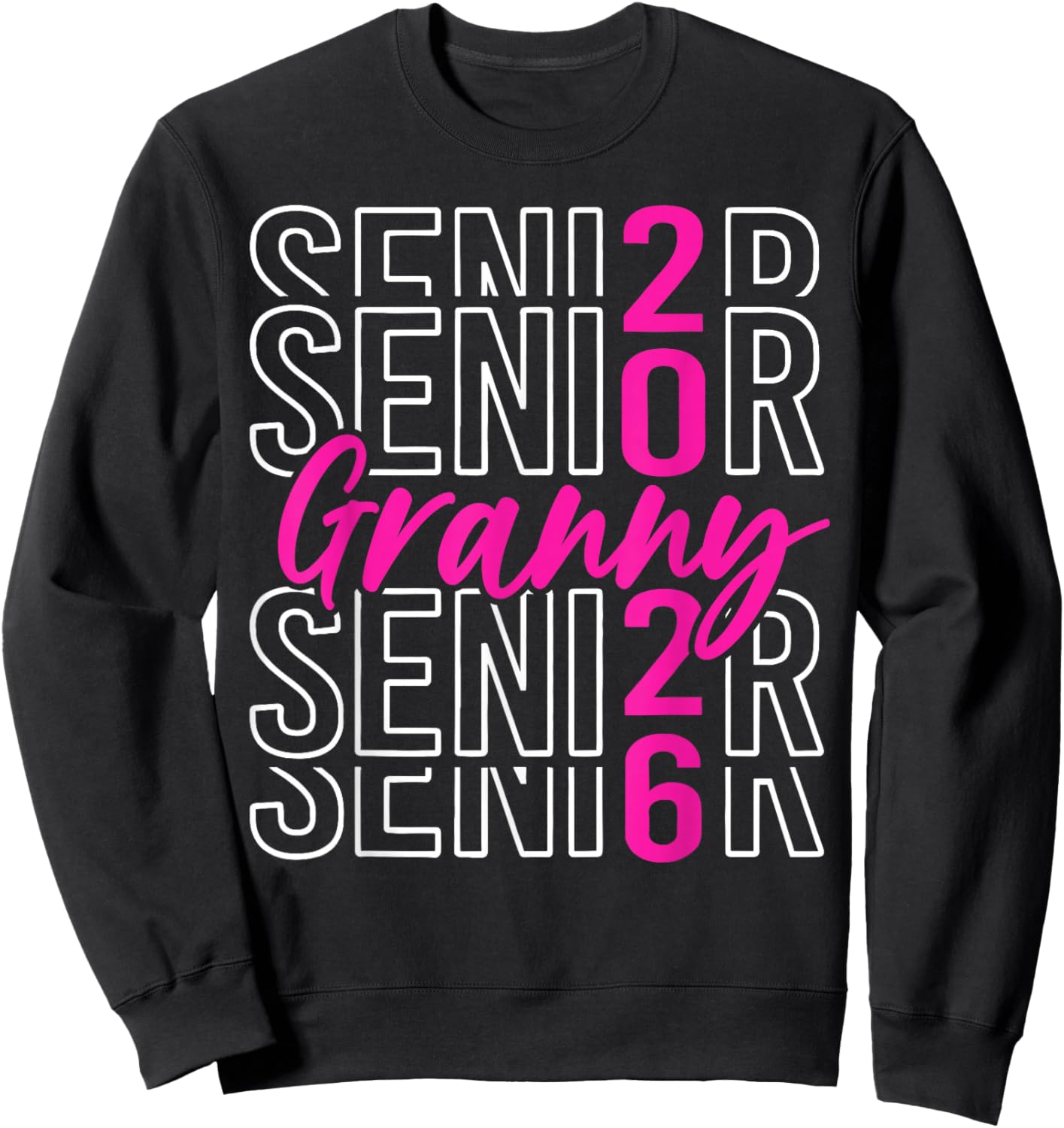 Senior 2026 Proud Granny of A Class of 2026 Graduate Sweatshirt - Sweatshirt | Black