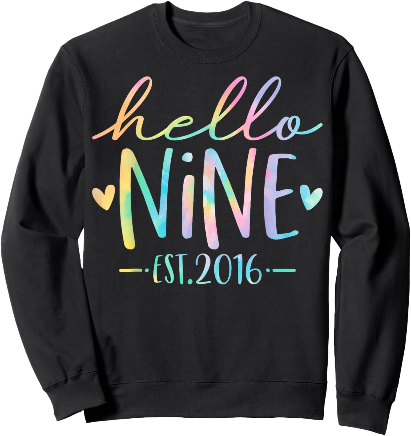 Hello Nine Est 2016 9 Years Old 9th Birthday Girls Boys Sweatshirt - Sweatshirt | Black