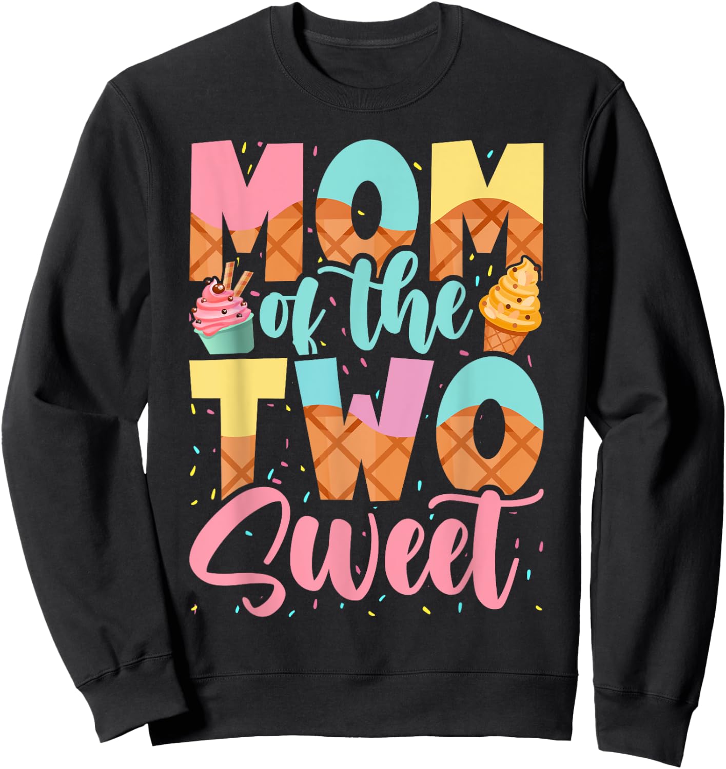 Mom of the Two Sweet Birthday Girl Ice Cream Lovers 2nd Sweatshirt - Sweatshirt | Black