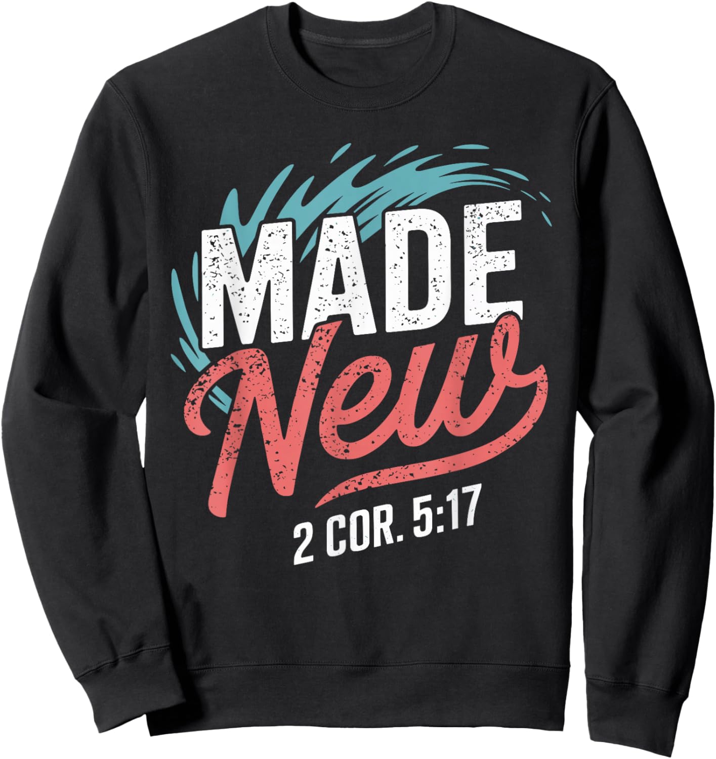 Made New Baptême Shirt Chemises chrétiennes pour le baptême des jeunes Sweatshirt - Sweatshirt | Black