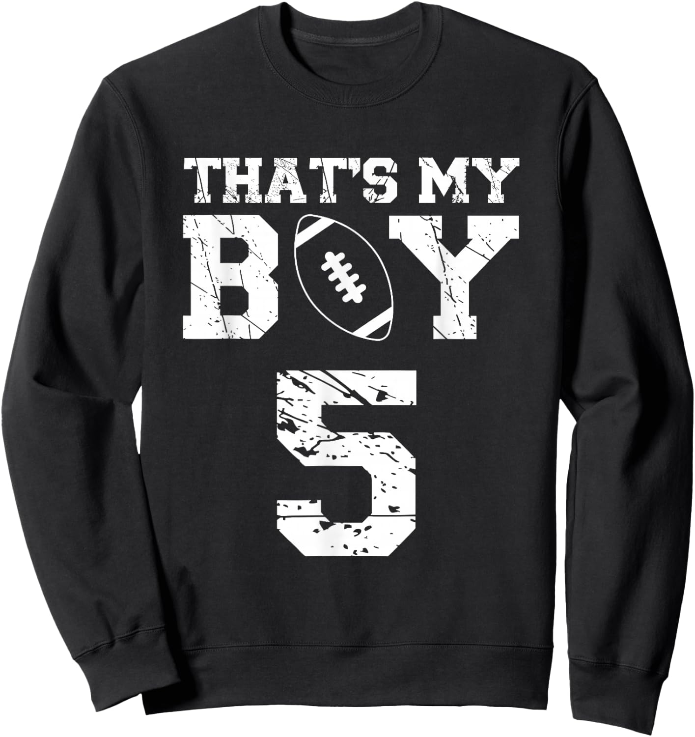 That's My Boy Football #5 Sweatshirt - Sweatshirt | Black