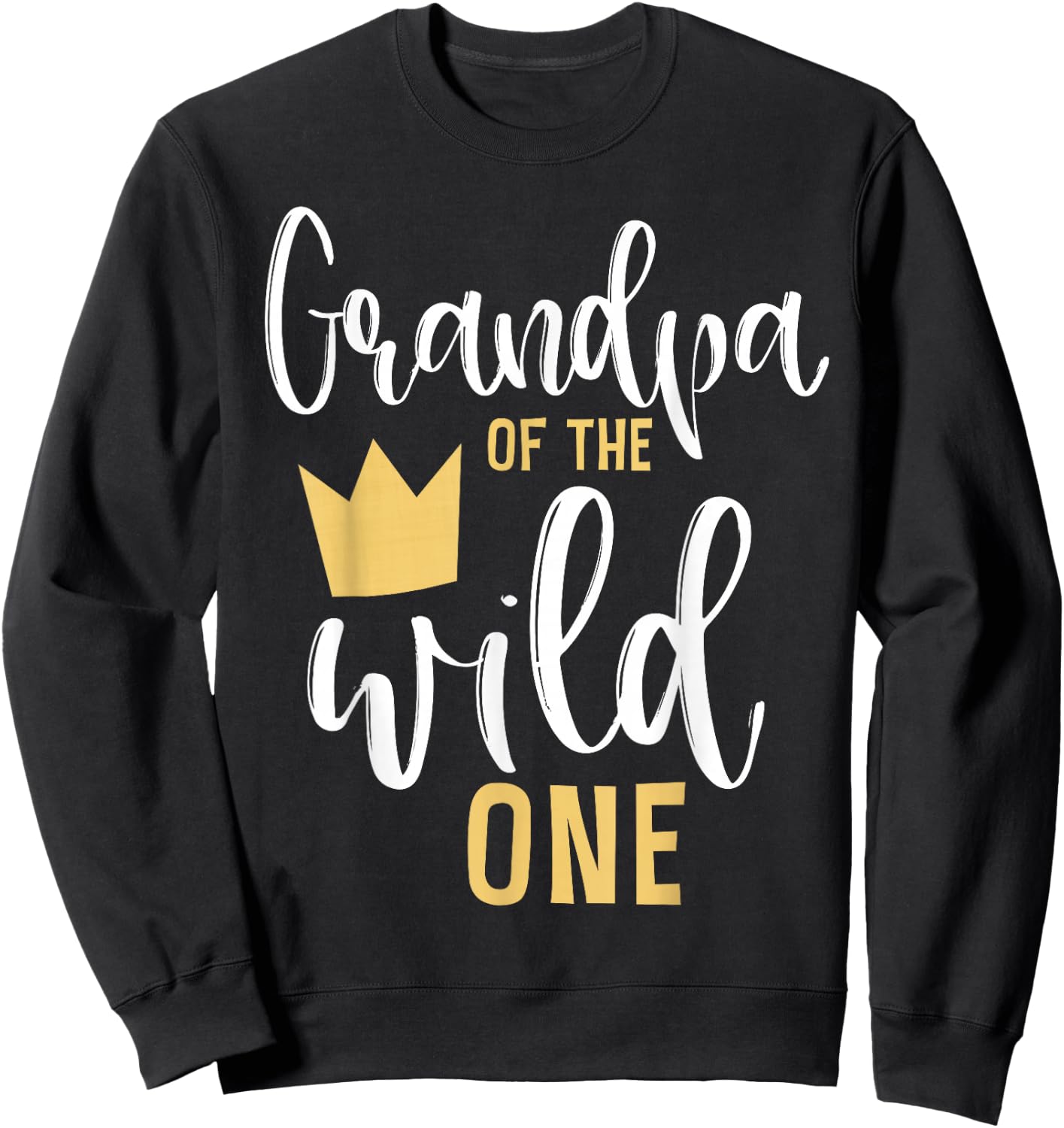 Grandpa of the Wild One Matching 1st Birthday First Thing Sweatshirt - Sweatshirt | Black