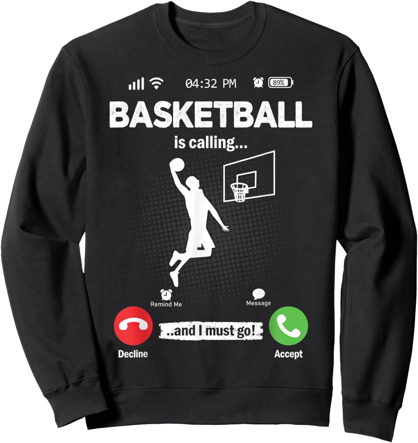 Basketball Is Calling I Must Go Hobby Basketball Sweatshirt - Sweatshirt | Black