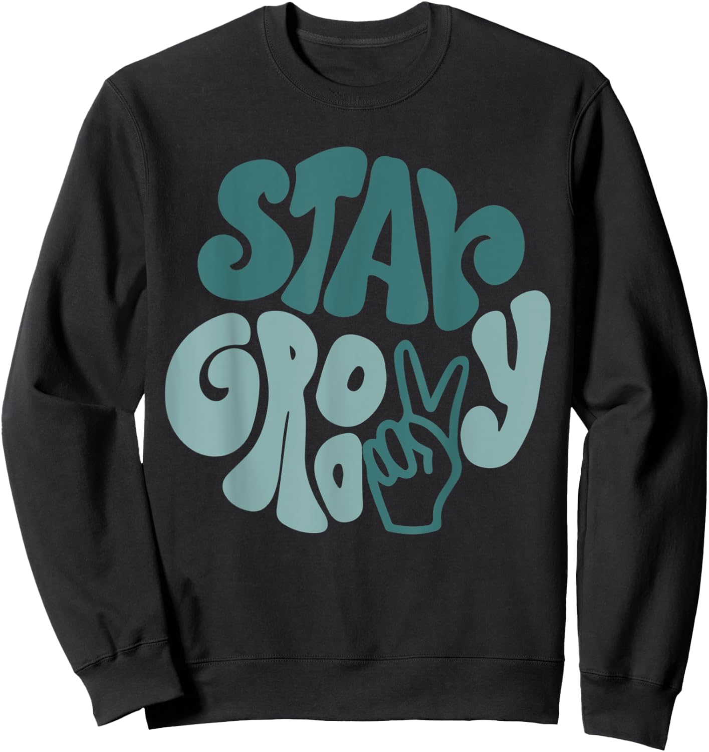 Stay Groovy Funny 70s Grew Up Lover Stay Groovy Sweatshirt - Sweatshirt | Black