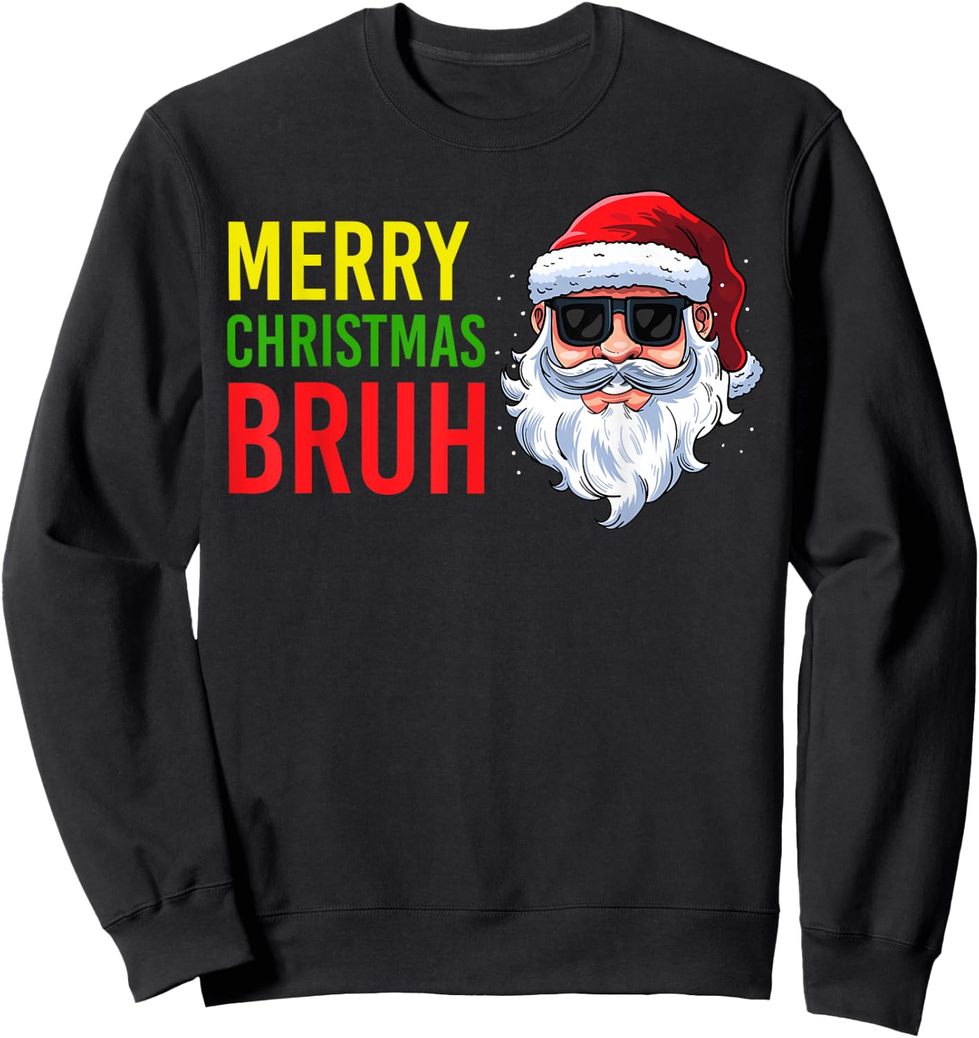 Merry Christmas Bruh Meme Funny Saying for Brother Boys Men Sweatshirt - Sweatshirt | Black