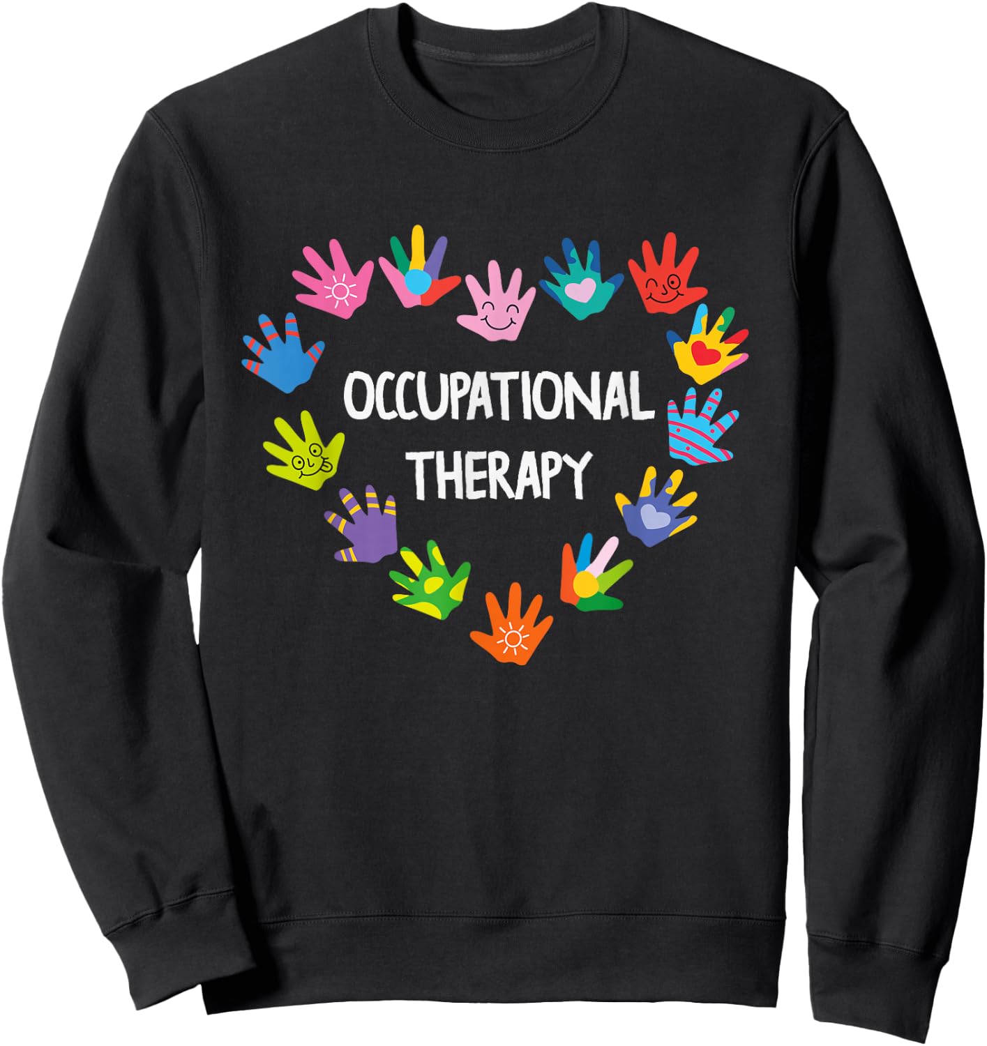 Occupational Therapist Squad Cute Hands Preschool School OT Sweatshirt - Sweatshirt | Black