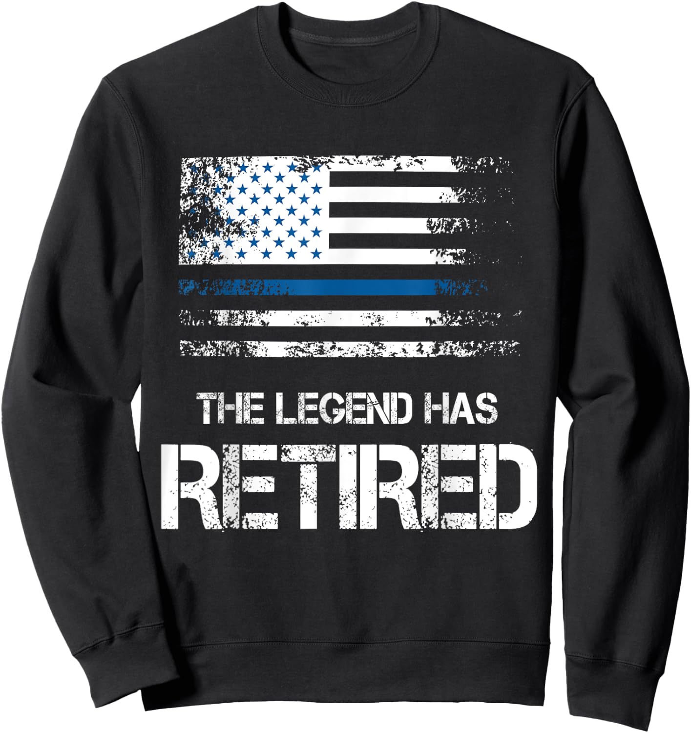 The Legend Has Retired Shirt Police Officer Retirement Gift Sweatshirt - Sweatshirt | Black