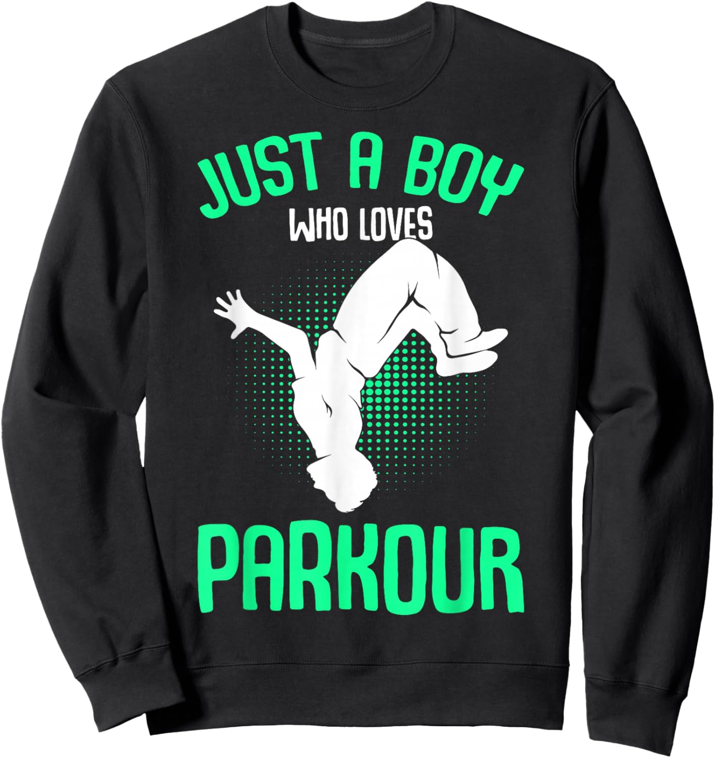 Just a Boy who Loves Parkour Freerunner Traceur Boys Kids Sweatshirt - Sweatshirt | Black