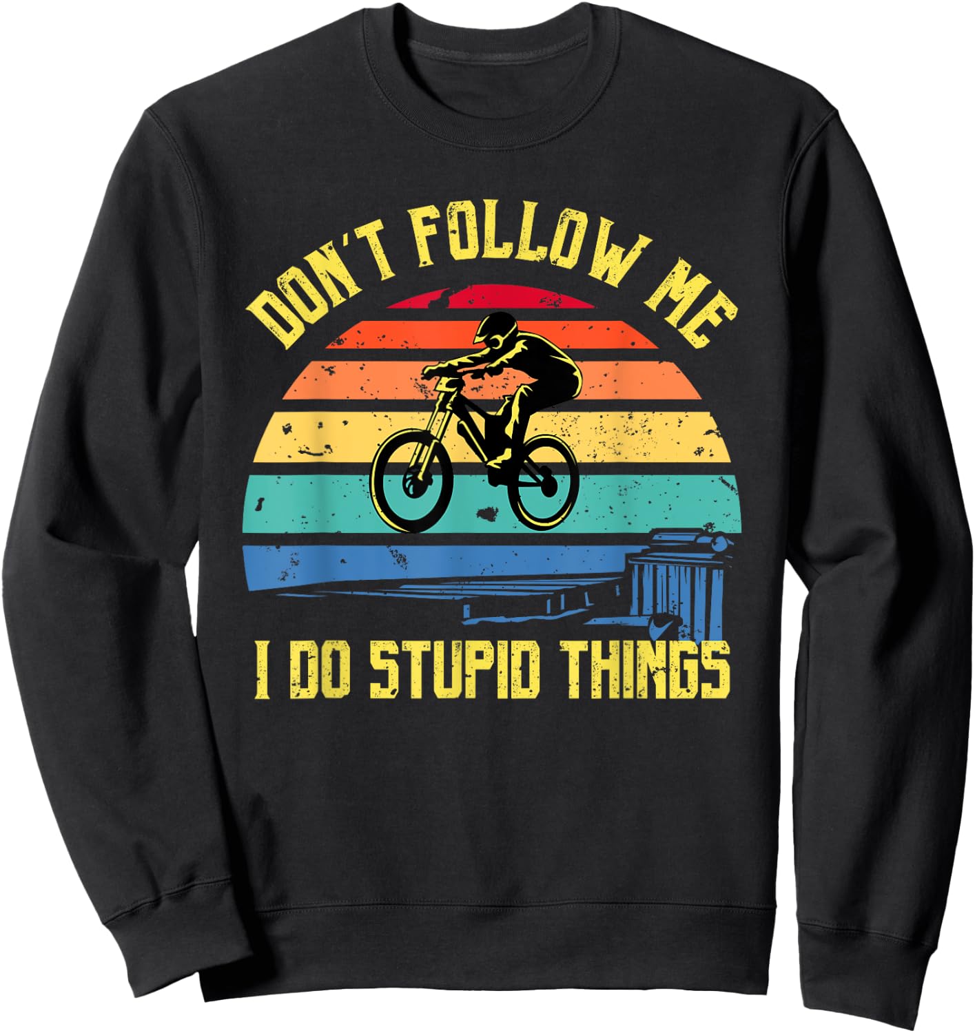Don't Follow Me - Downhill Rider Mountainbike Rider MTB Sweatshirt - Sweatshirt | Black