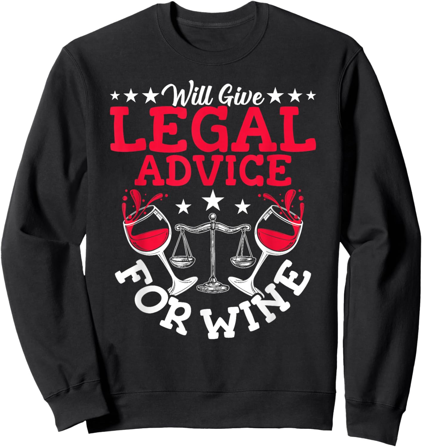 Lawyer Wine Lover Attorney Law School Law Student Lawyers Sweatshirt - Sweatshirt | Black