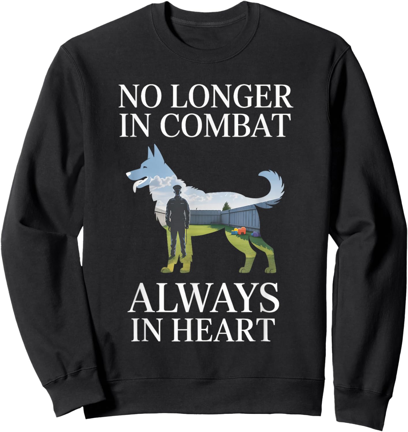 No Longer In Combat Always In Heart K9 Memorial Sweatshirt - Sweatshirt | Black