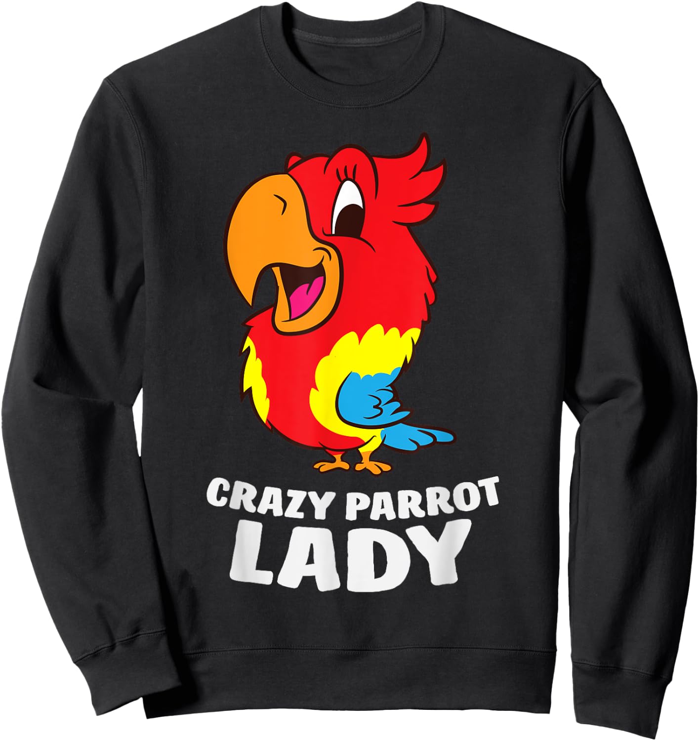 Crazy Parrot Lady Funny Parrot Girl Sweatshirt - Sweatshirt | Black