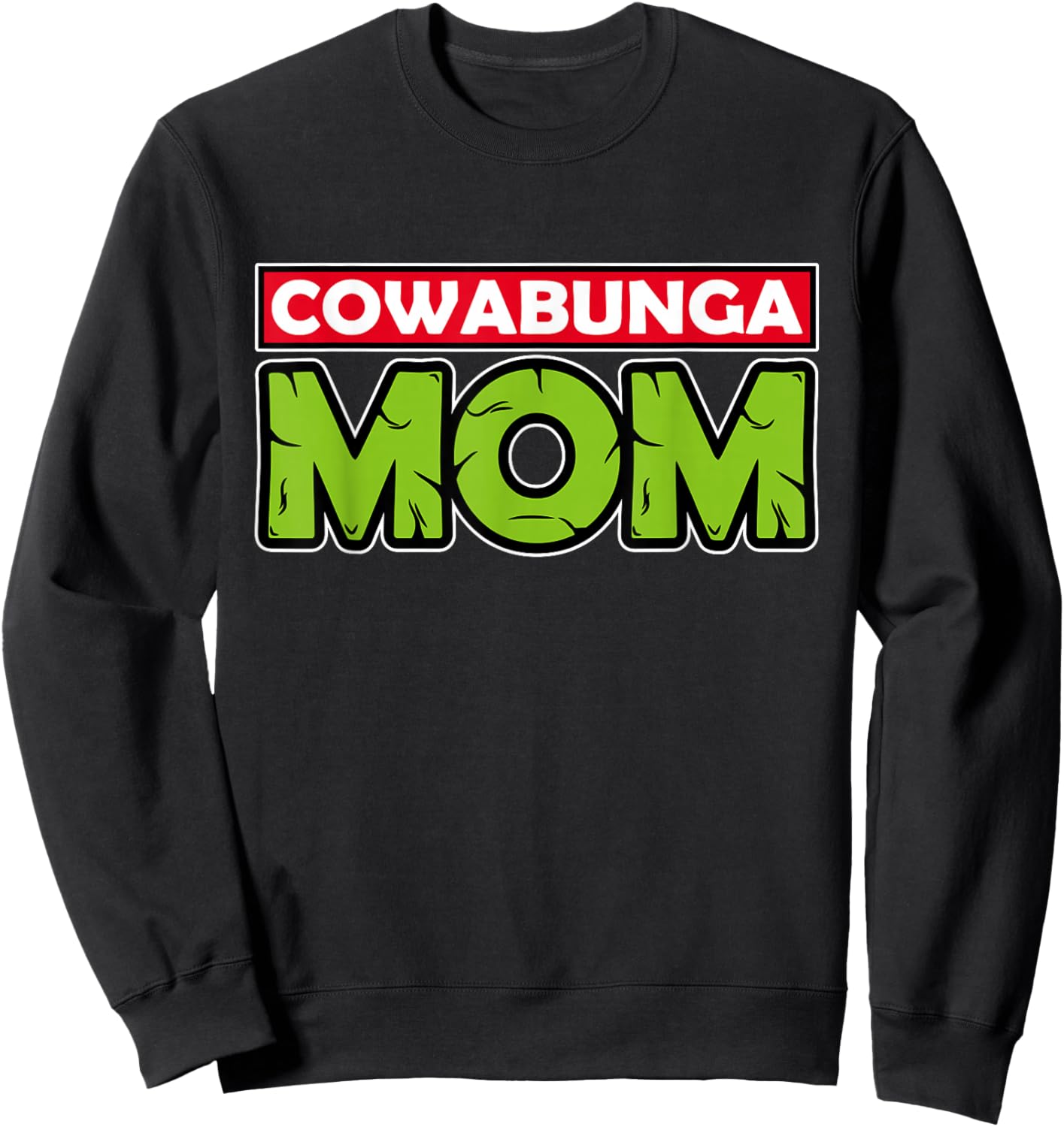 Cowabunga Mom Mother's Day Sweatshirt - Sweatshirt | Black