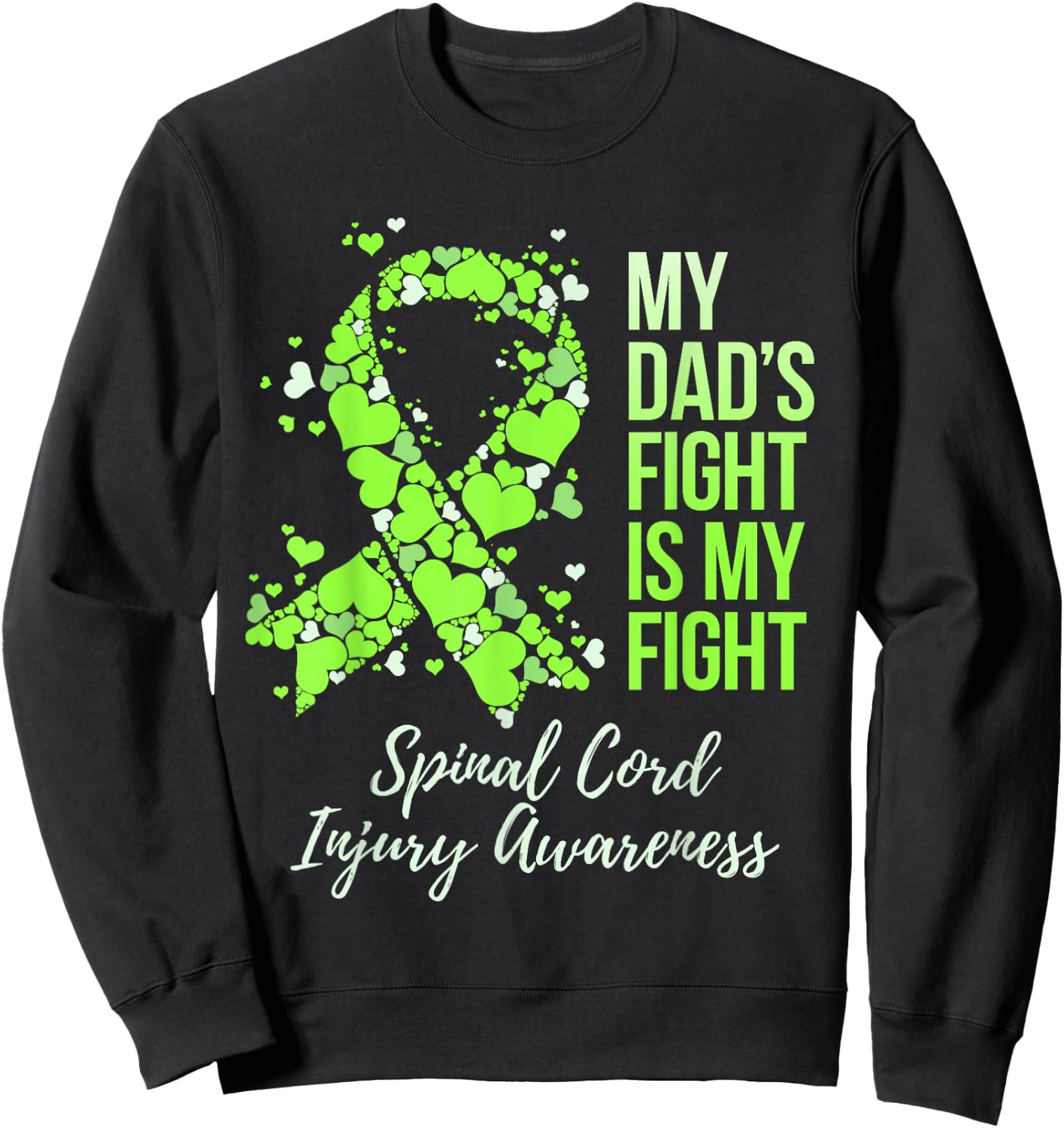 My Dad’s Fight Is My Fight Spinal Cord Injury Awareness Sweatshirt - Sweatshirt | Black