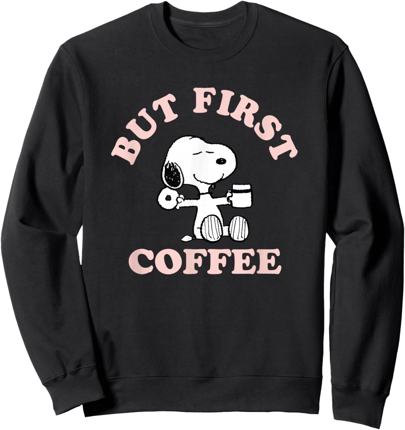 Peanuts But First Coffee Snoopy Sweatshirt - Sweatshirt | Black