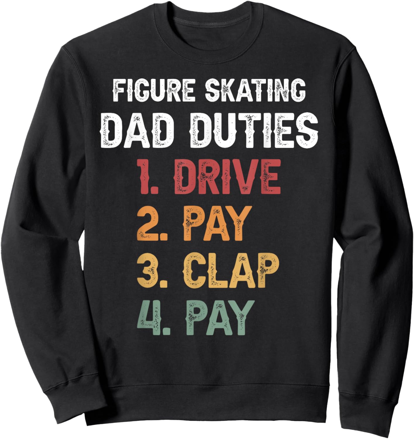 Figure Skating Dad Duties Dad Of A Figure Skater Father Sweatshirt - Sweatshirt | Black