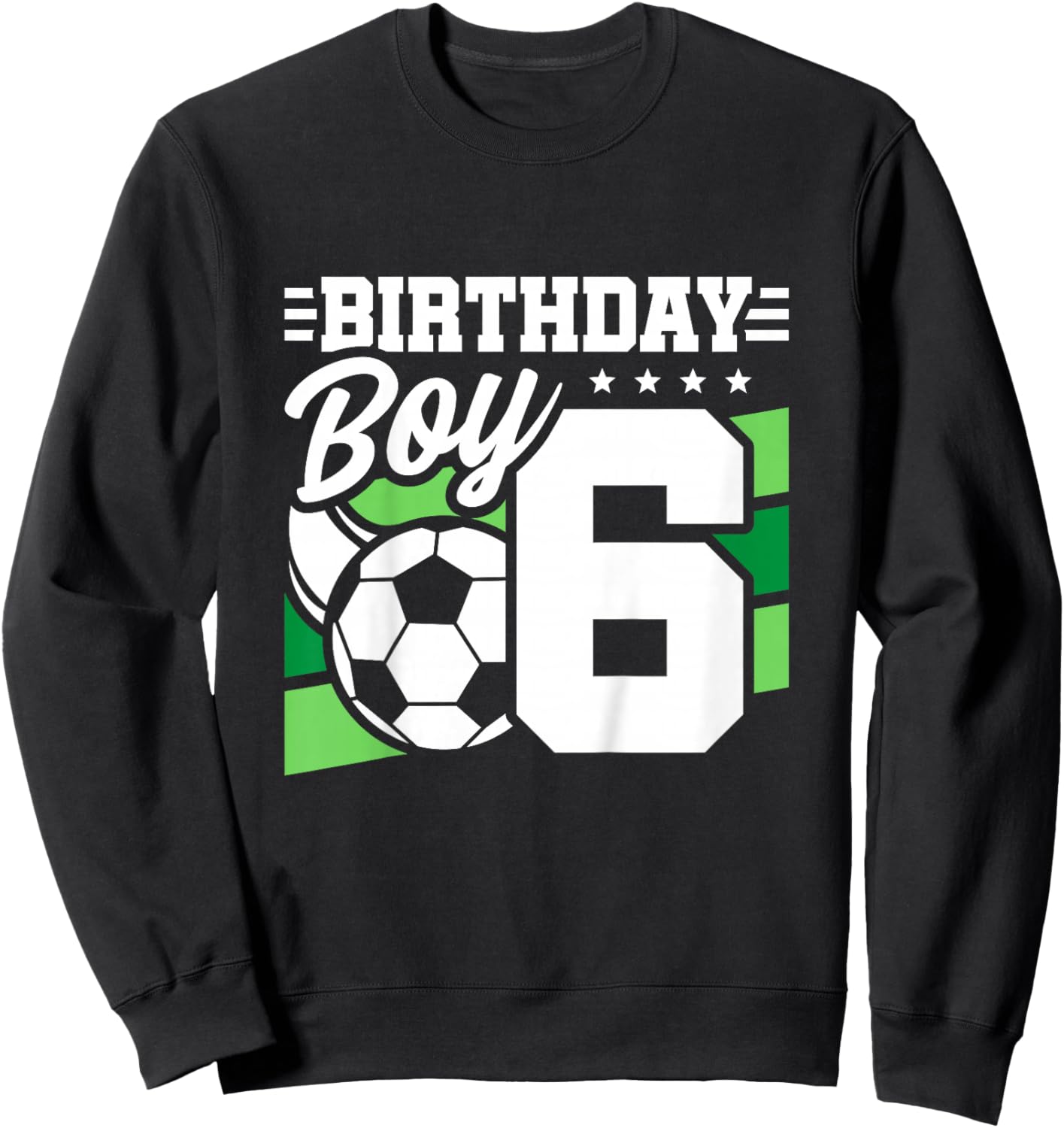 Kids Soccer Birthday Party - 6 Year Old Boy - 6th Birthday Sweatshirt - Sweatshirt | Black