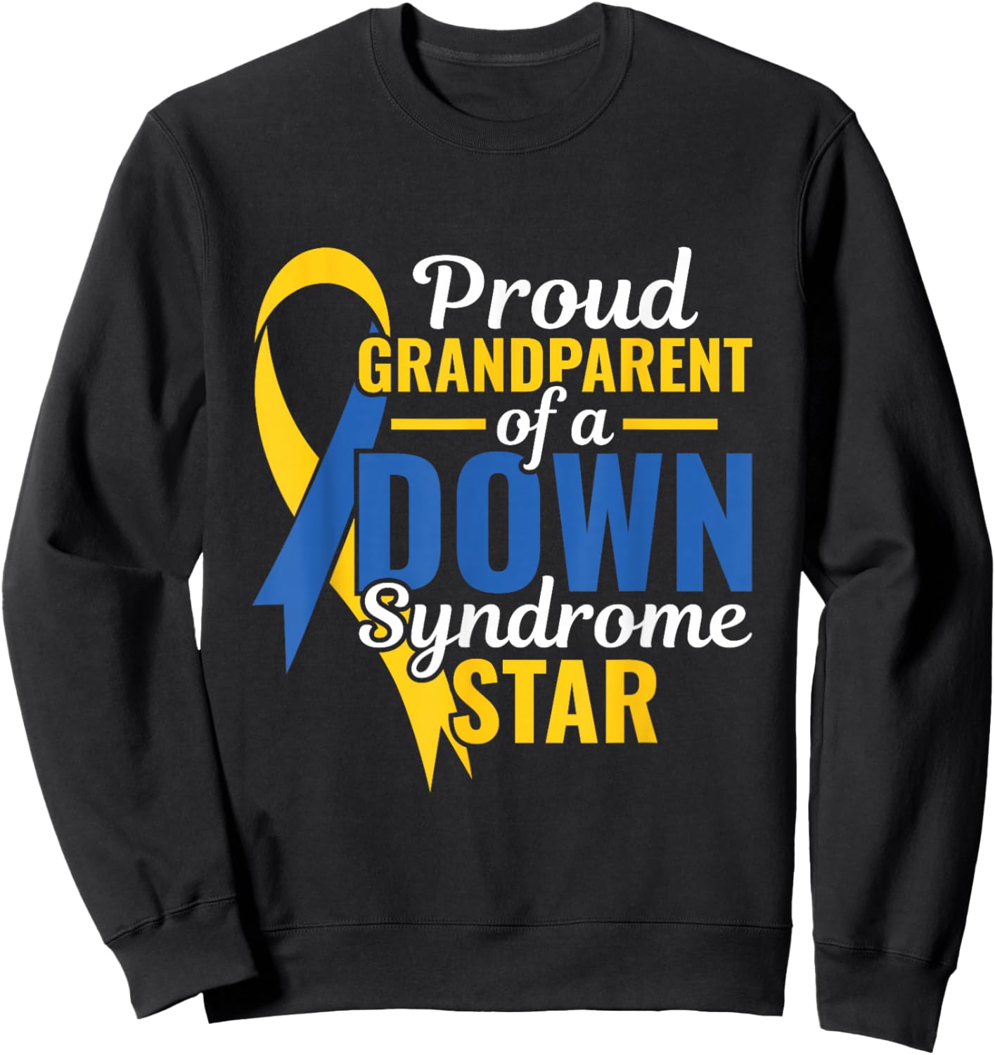 Proud Grandparent - Down Syndrome Awareness Day Sweatshirt - Sweatshirt | Black