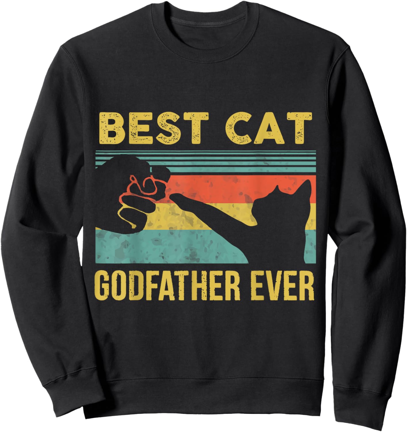 Best Cat Godfather Ever Vintage Cats Happy Father's Day Sweatshirt - Sweatshirt | Black