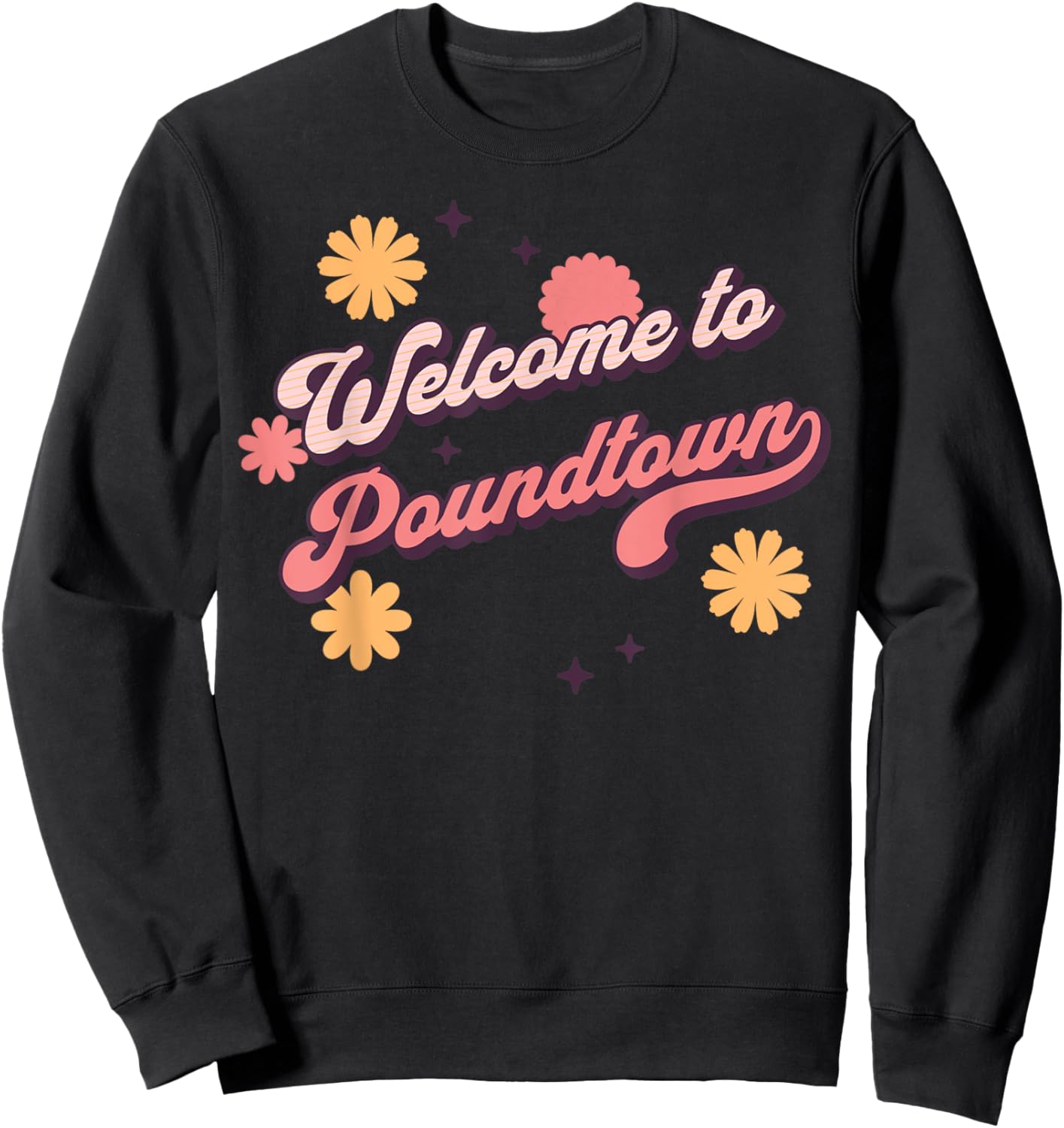 Welcome To Poundtown Sweatshirt - Sweatshirt | Black