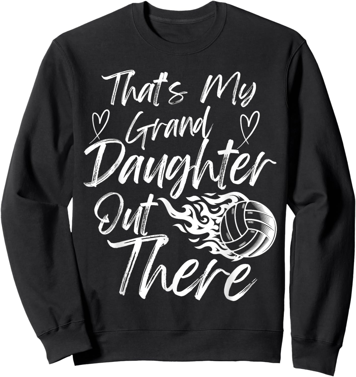 That's My Granddaughter Out There Volleyball Grandma Grandpa Sweatshirt - Sweatshirt | Black