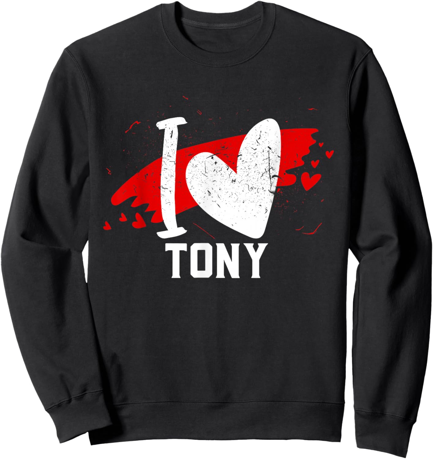 I Love TONY I Heart TONY Sweatshirt - Sweatshirt | Black