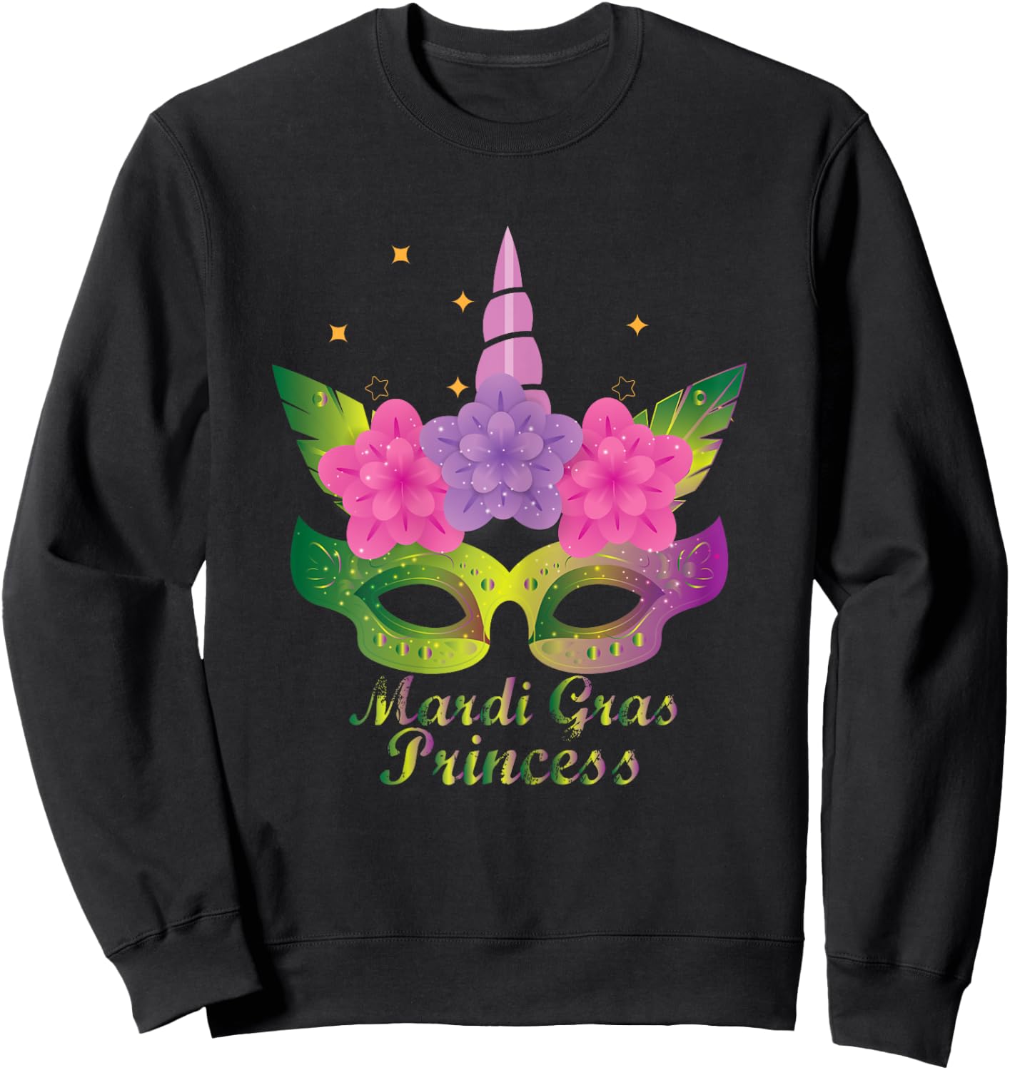 Mardi Gras Princess T Shirt With Flower Unicorn Mask T Shirt Sweatshirt - Sweatshirt | Black