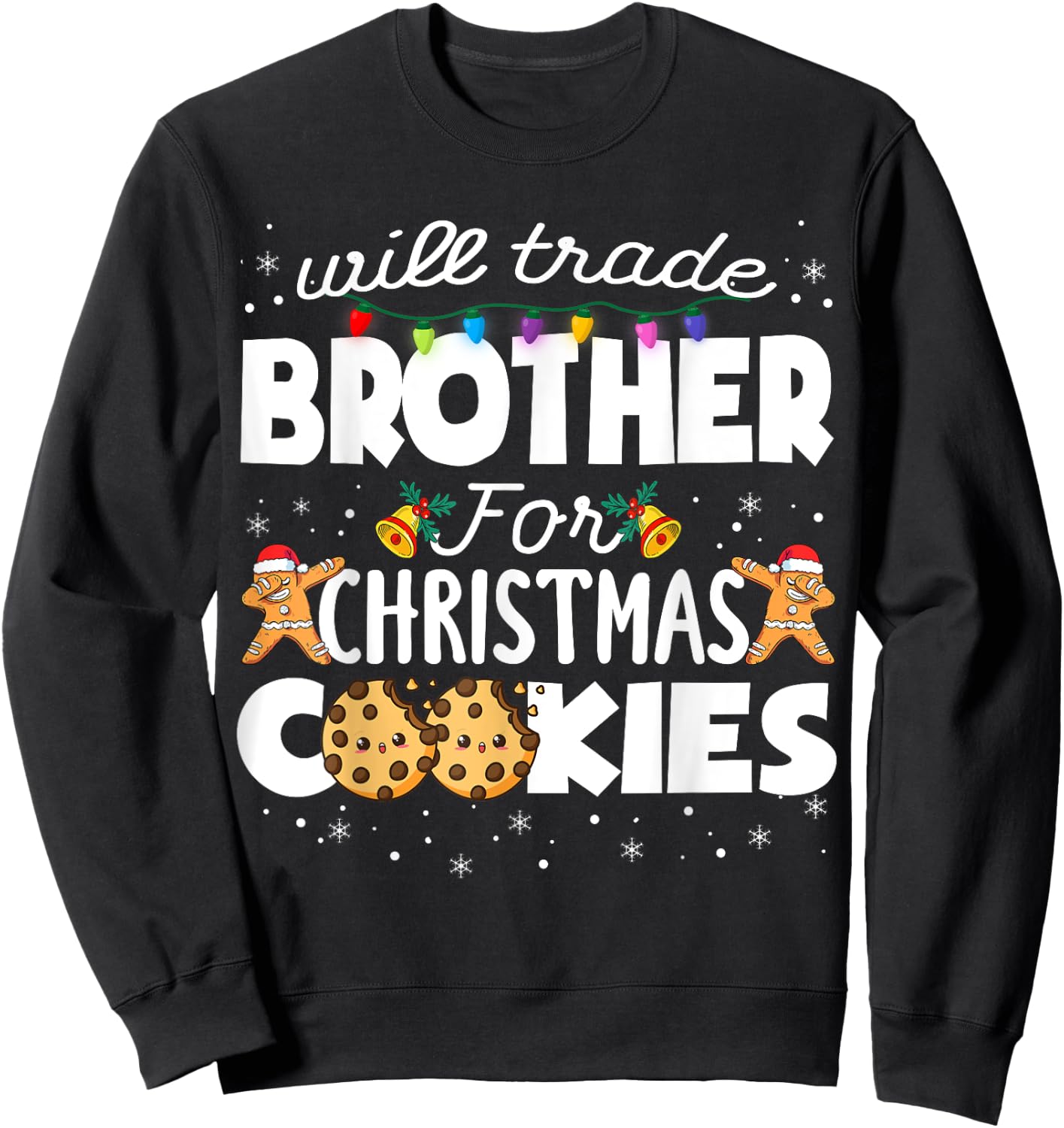 Will Trade Brother For Christmas Cookies Sister Xmas Pajama Sweatshirt - Sweatshirt | Black