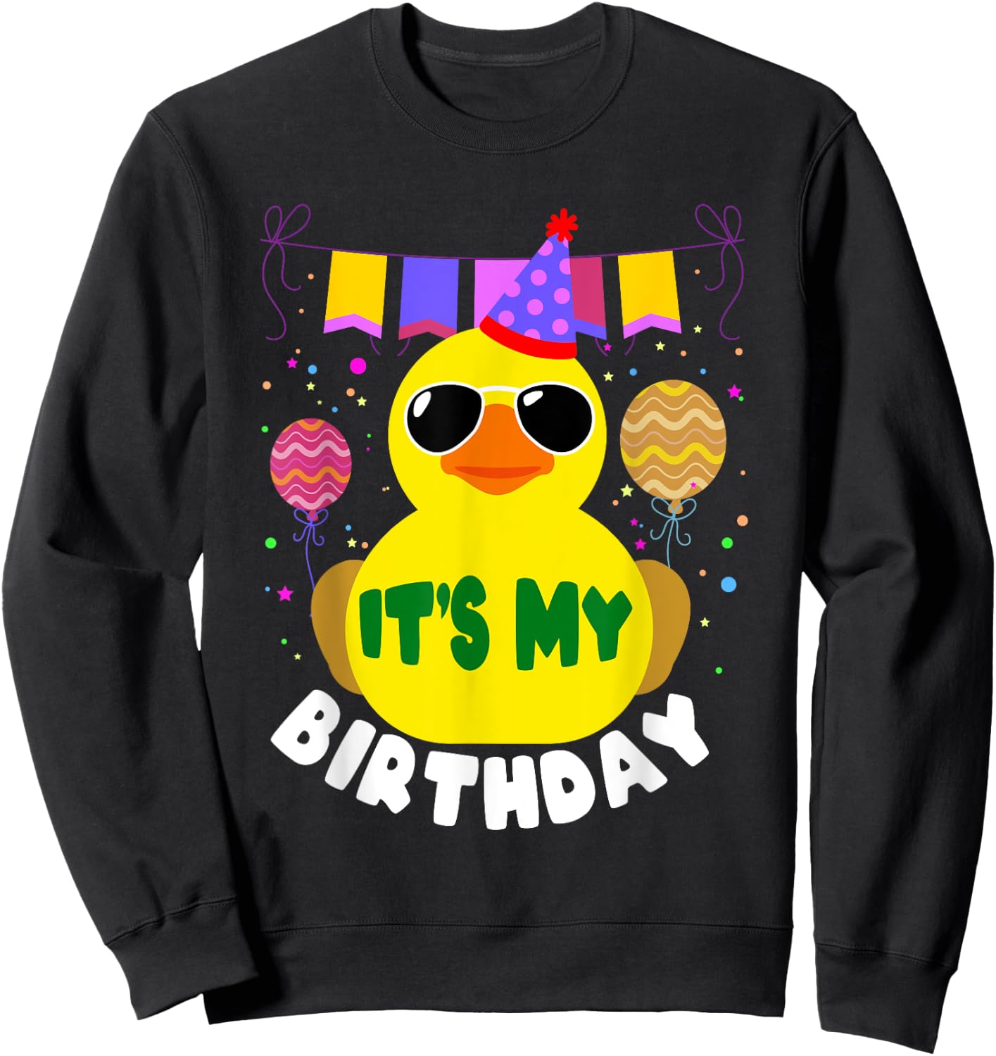 Its My Birthday for Duckie Rubber Duck Quack Lover Sweatshirt - Sweatshirt | Black