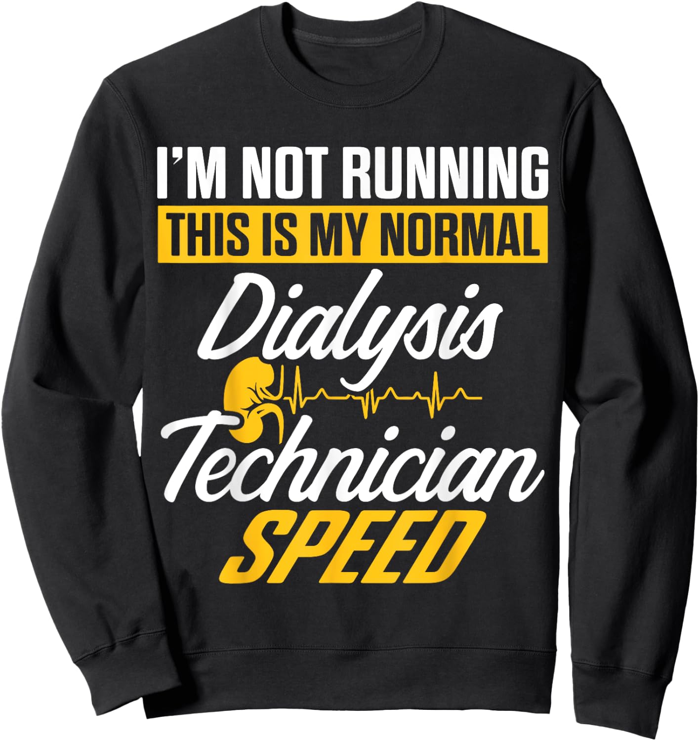 Dialysis Technician Running Nephrology Tech Sweatshirt - Sweatshirt | Black