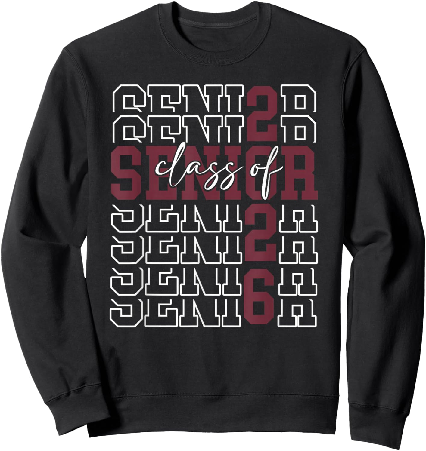 Senior Class of 2026 Maroon Seniors Graduation School Spirit Sweatshirt - Sweatshirt | Black