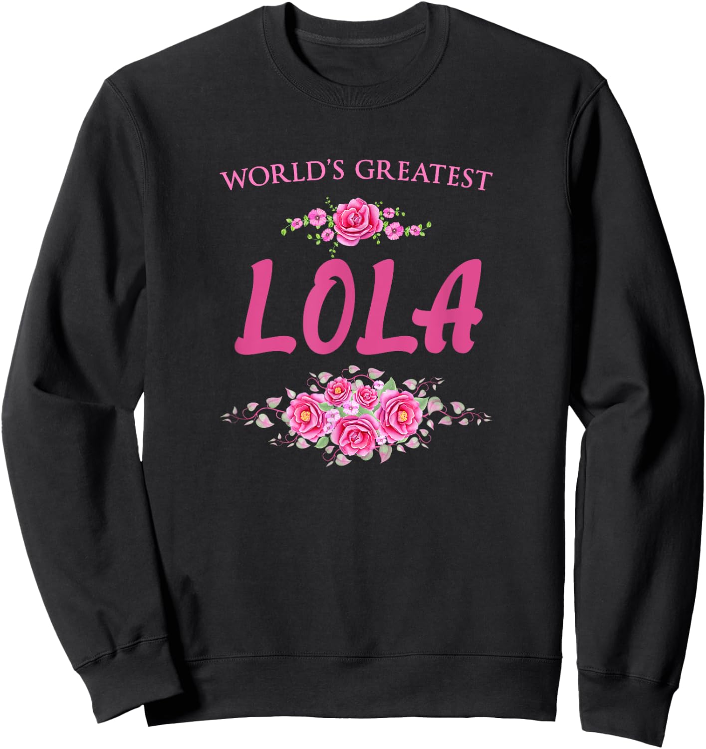 World's Greatest Lola Filipino Grandma Sweatshirt - Sweatshirt | Black