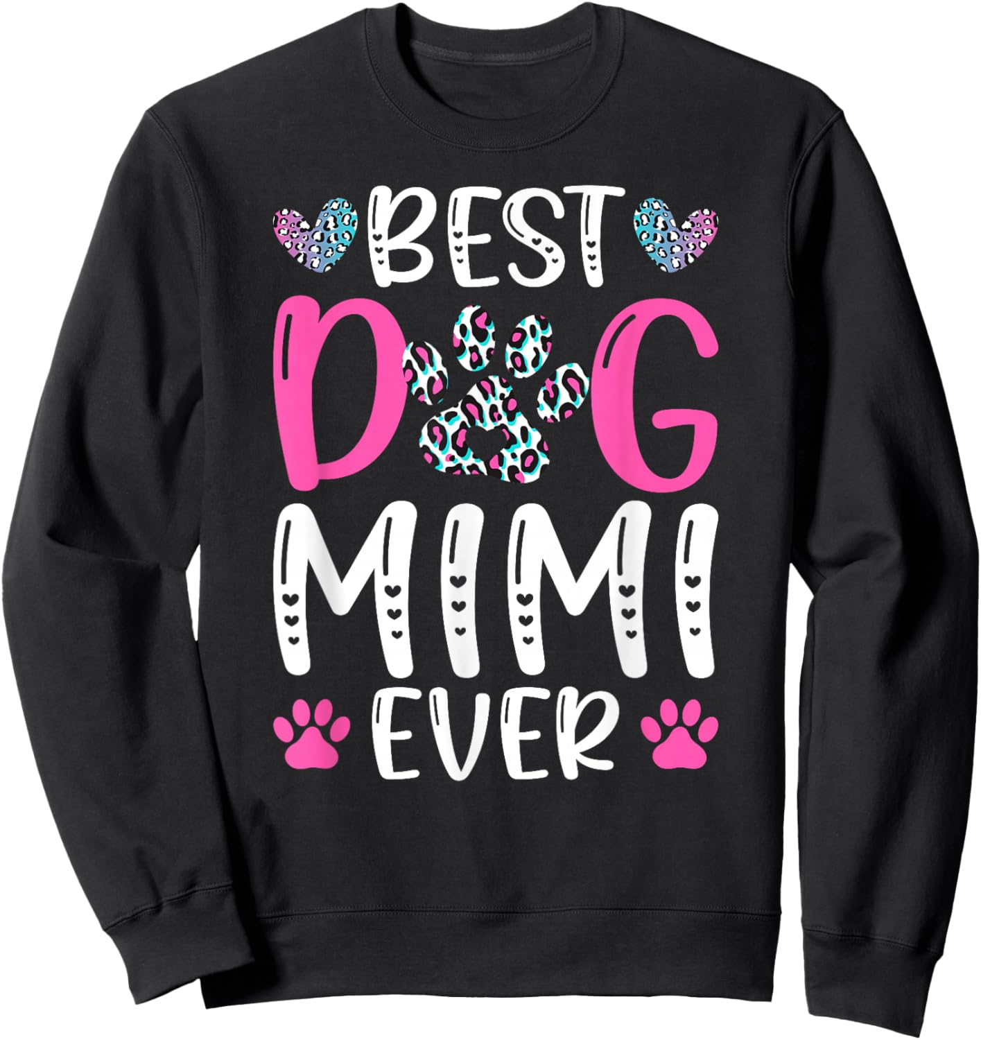 Best Dog Mimi Ever Dog Lover Mimi Sweatshirt - Sweatshirt | Black
