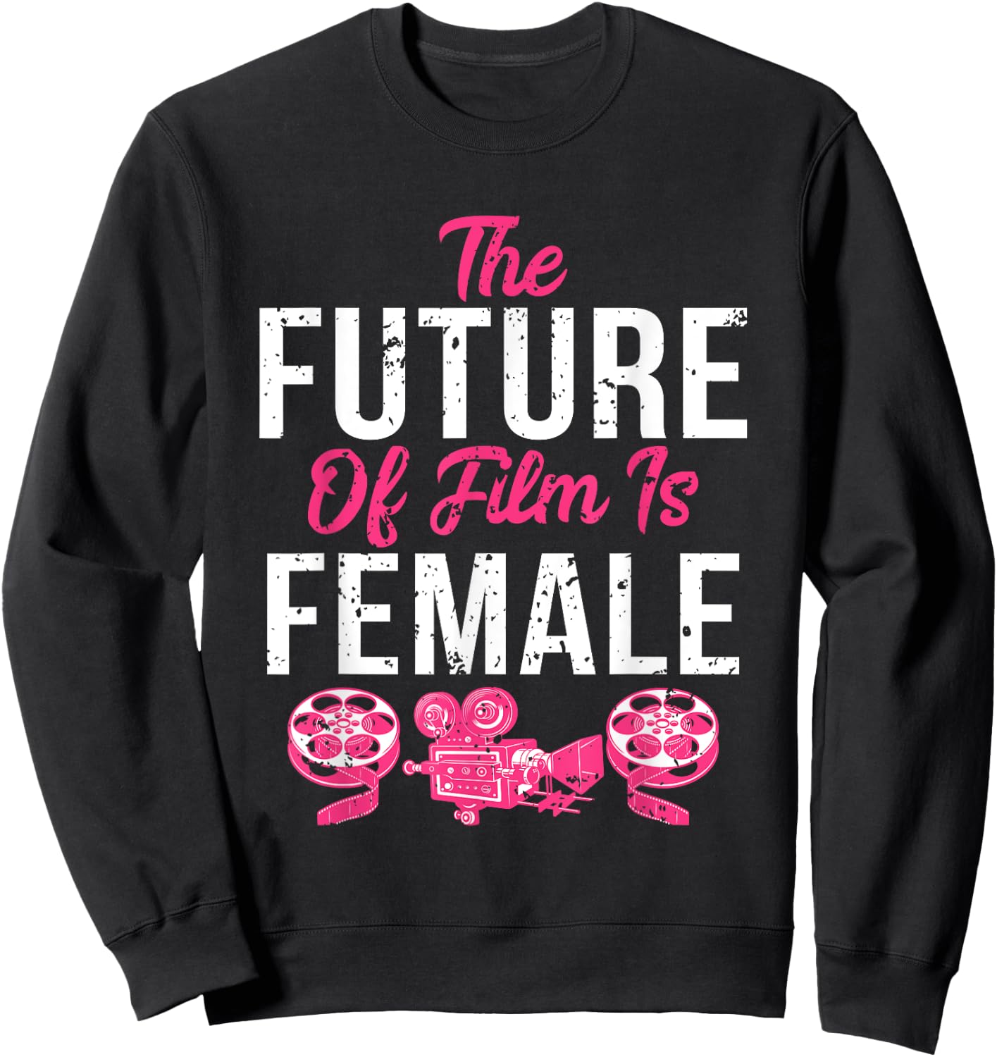 Funny Retro Vintage Filmmaker Future of Film is Female Sweatshirt - Sweatshirt | Black