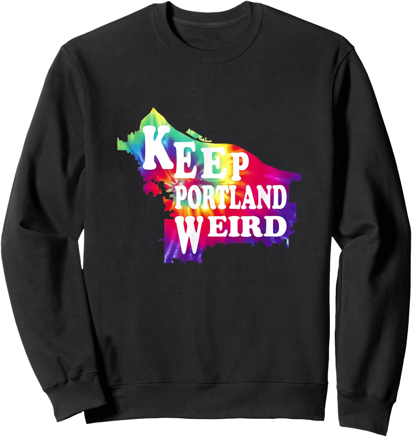 Portland Oregon Shirts Men Women Keep Portland Weird Hipster Sweatshirt - Sweatshirt | Black