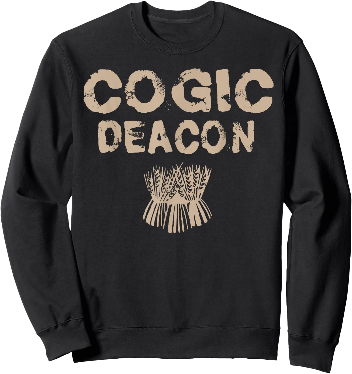COGIC Denomination Church Deacon Christian Faith Witness Sweatshirt - Sweatshirt | Black