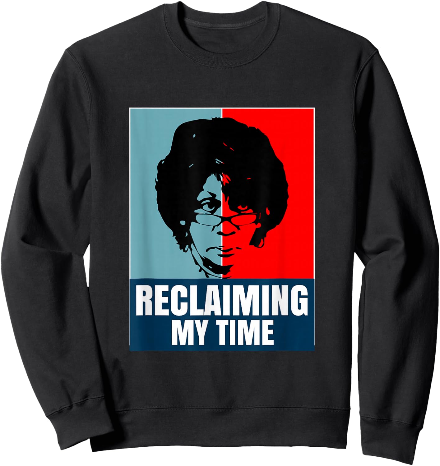Reclaiming My Time Maxine Waters Shirt Sweatshirt - Sweatshirt | Black