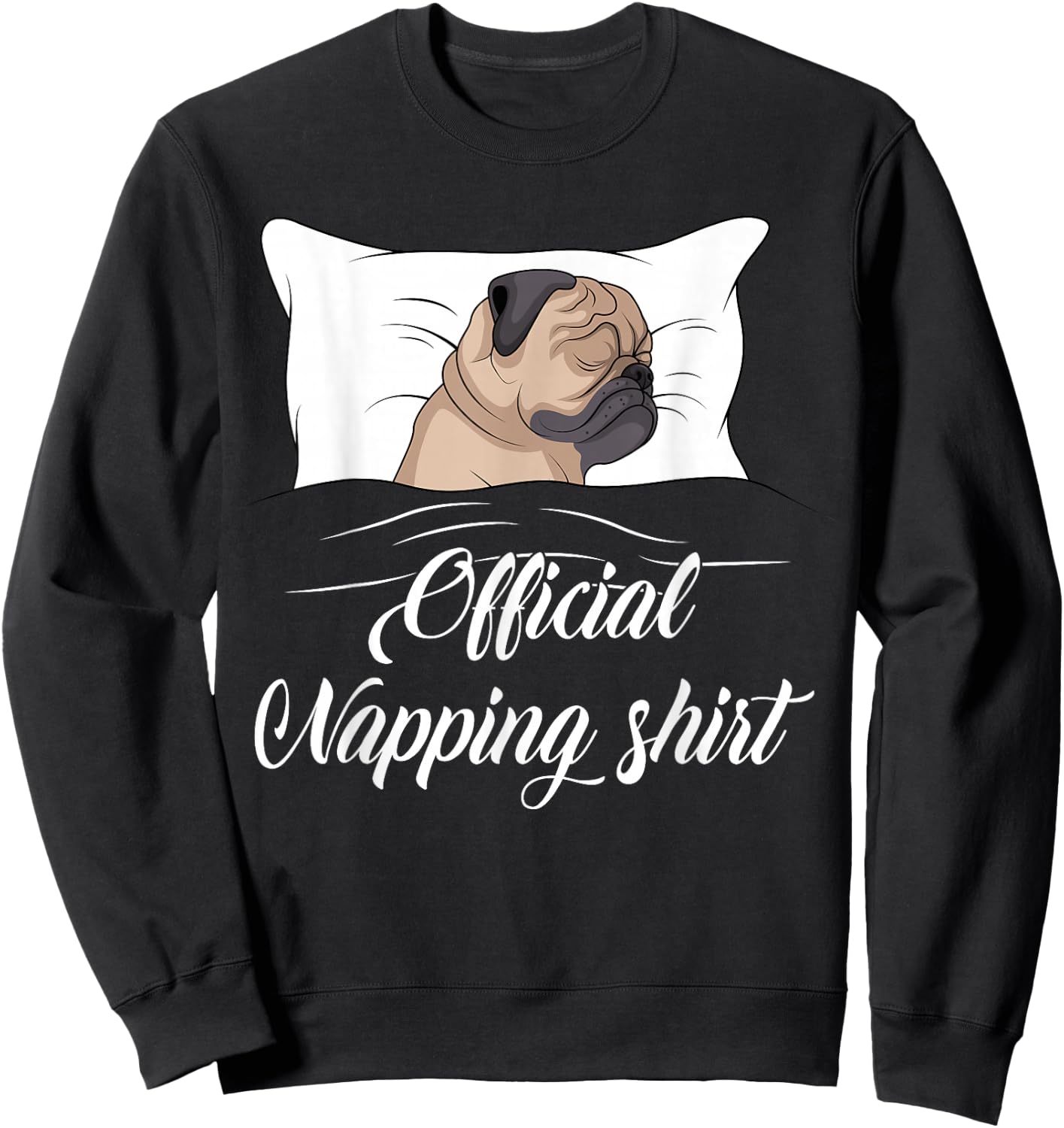 Sleeping Pug Pyjamas Gift Official Napping Sweatshirt - Sweatshirt | Black