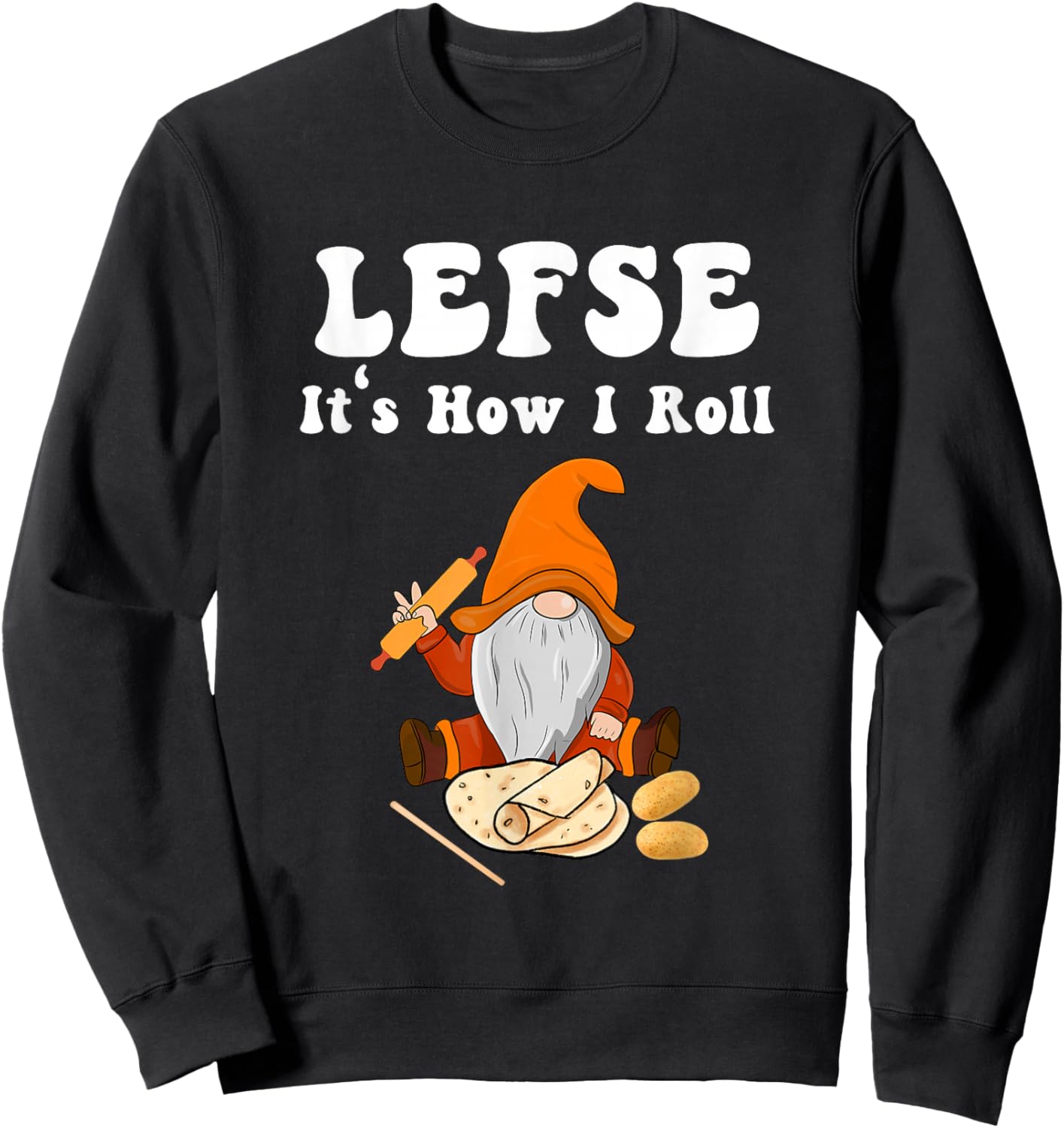 Lefse It's How I Roll Christmas Sweatshirt - Sweatshirt | Black