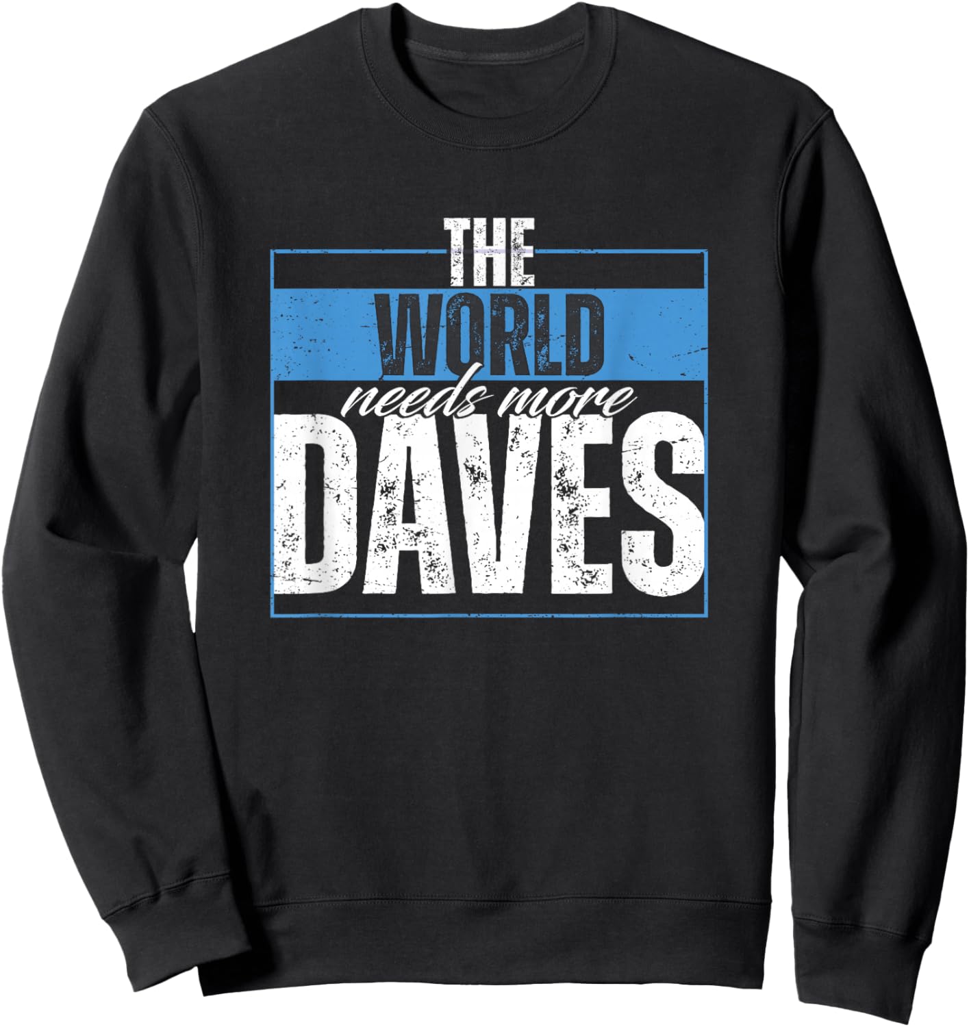 Dave Saying Sweatshirt - Sweatshirt | Black